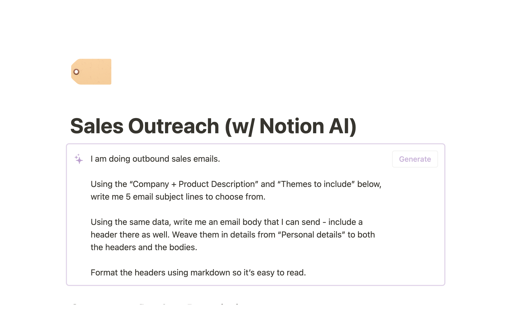 Landing new customers can be a challenge — Notion AI can help you quickly generate email copy with a personal touch to close the deal.