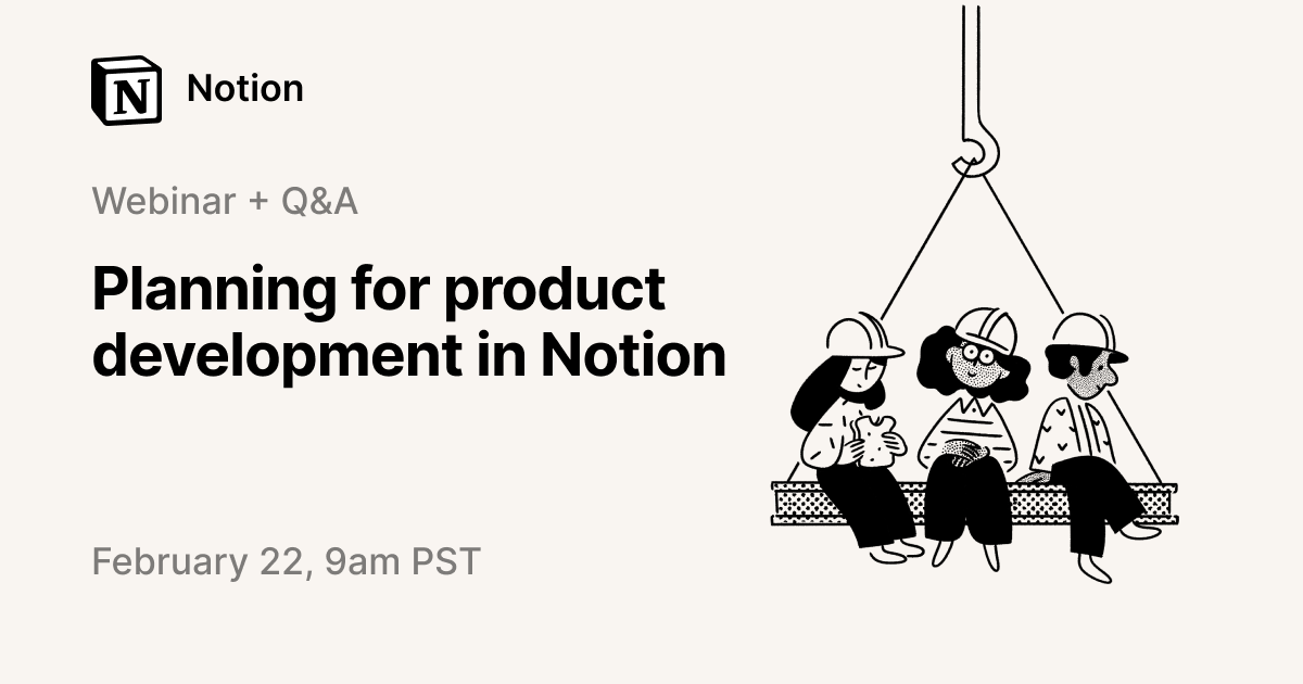 Webinar: Planning for product development in Notion