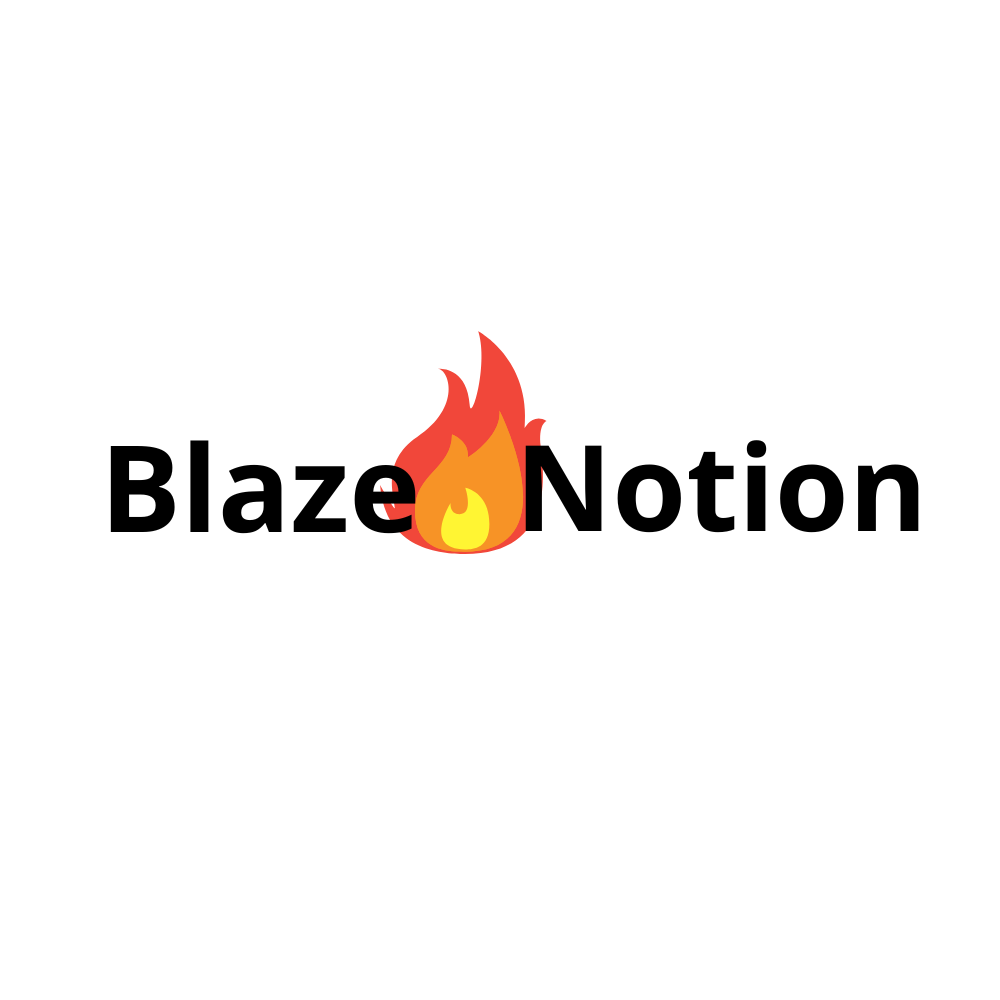 Blaze 🔥 Notion