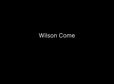 Wilson Come