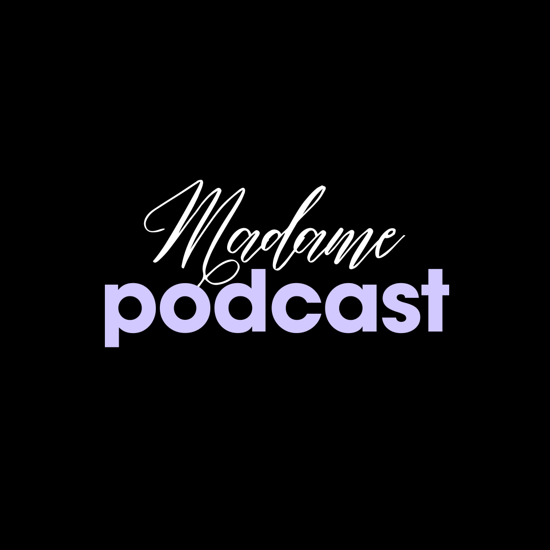 Madame Podcastのアバター