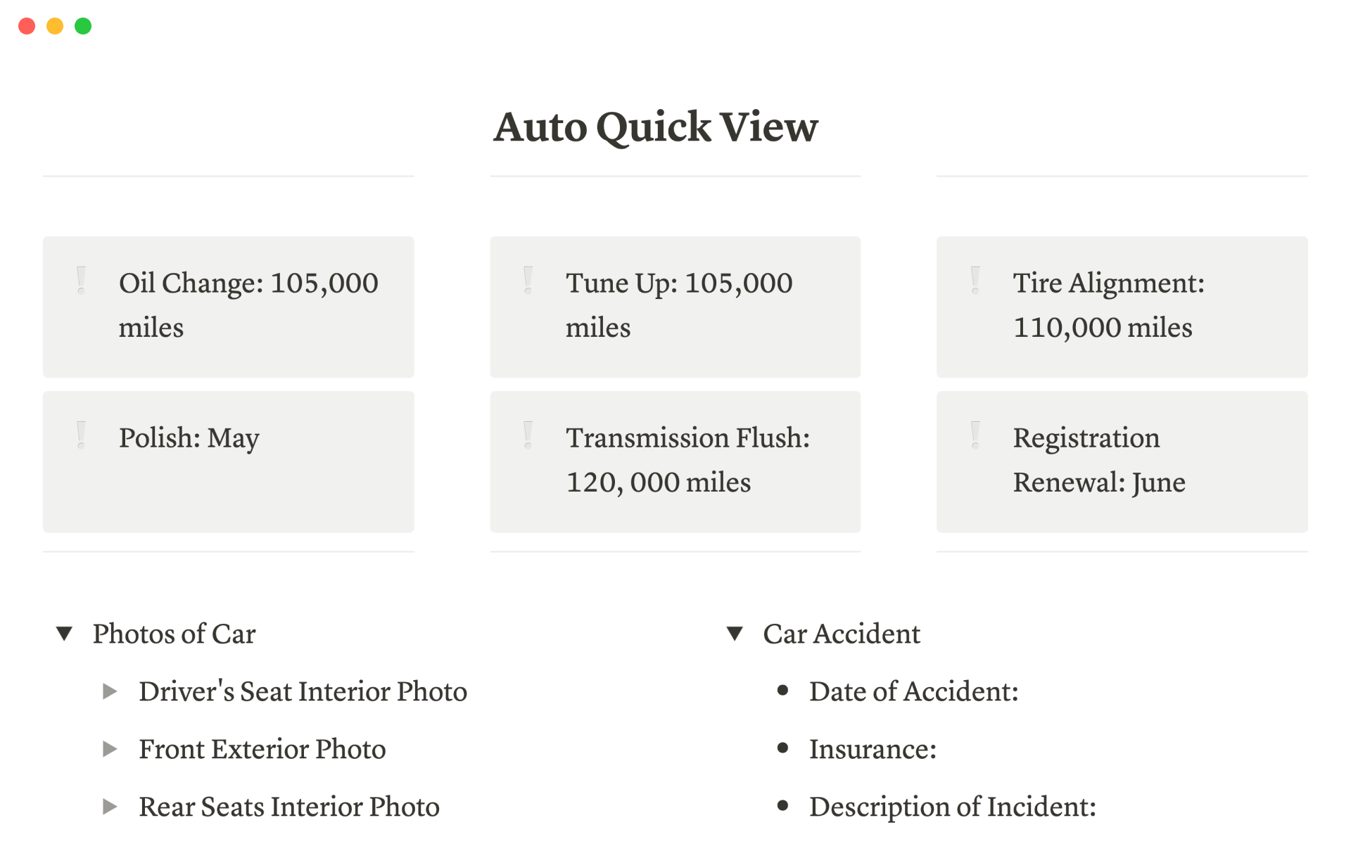 A visual catalog of all maintenance your car has undergone, and an overview of what is needed in the future.
