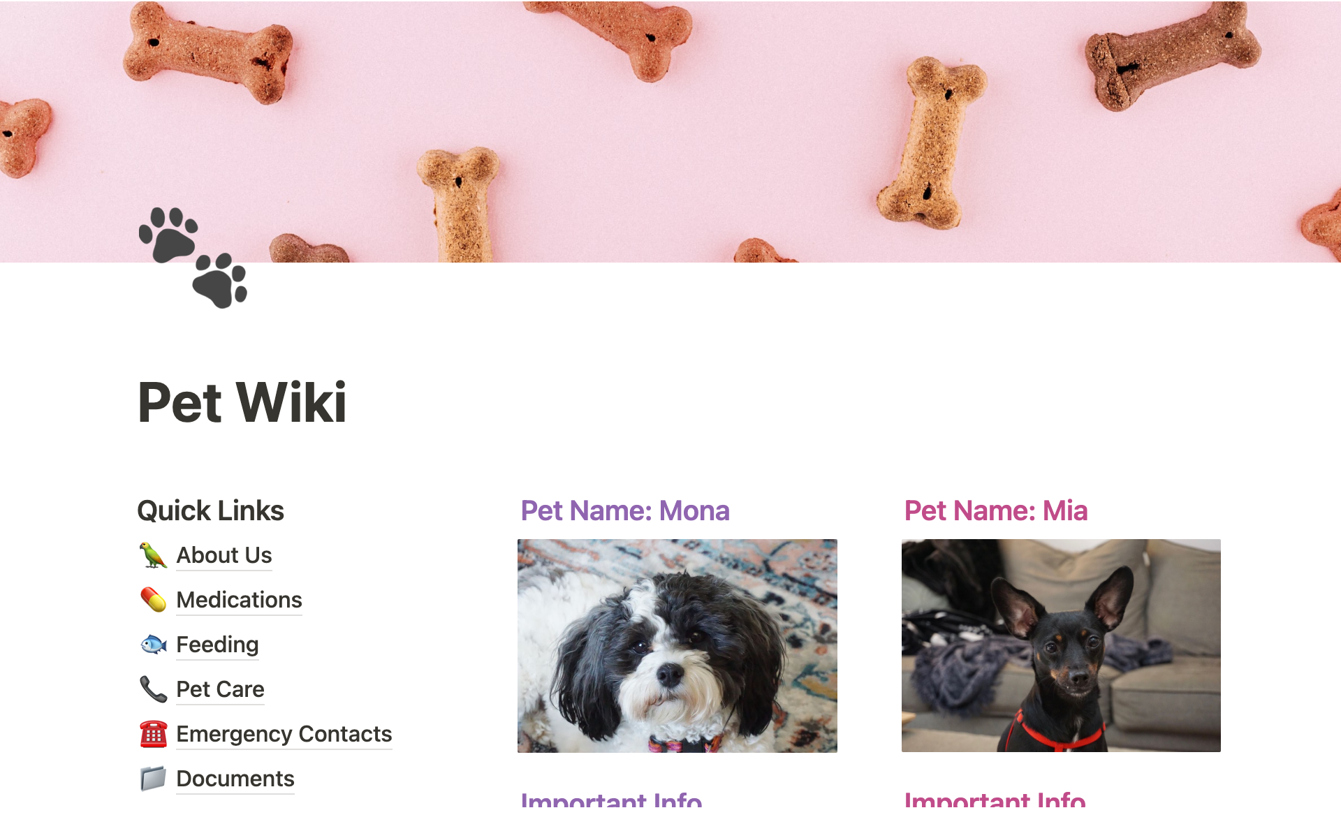 Your pet is a part of the family! Lay out all of your pet(s) information for your reference or for a sitter with the Pet Wiki.