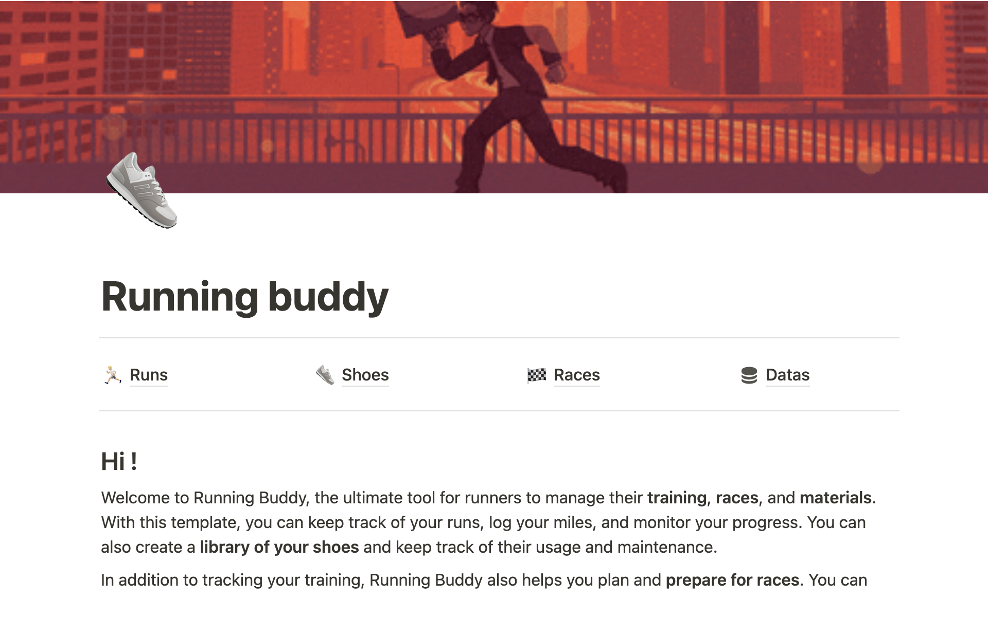 Running Buddy is a comprehensive notion template for runners to manage their training, races, shoes, bibs, medals, and progress.