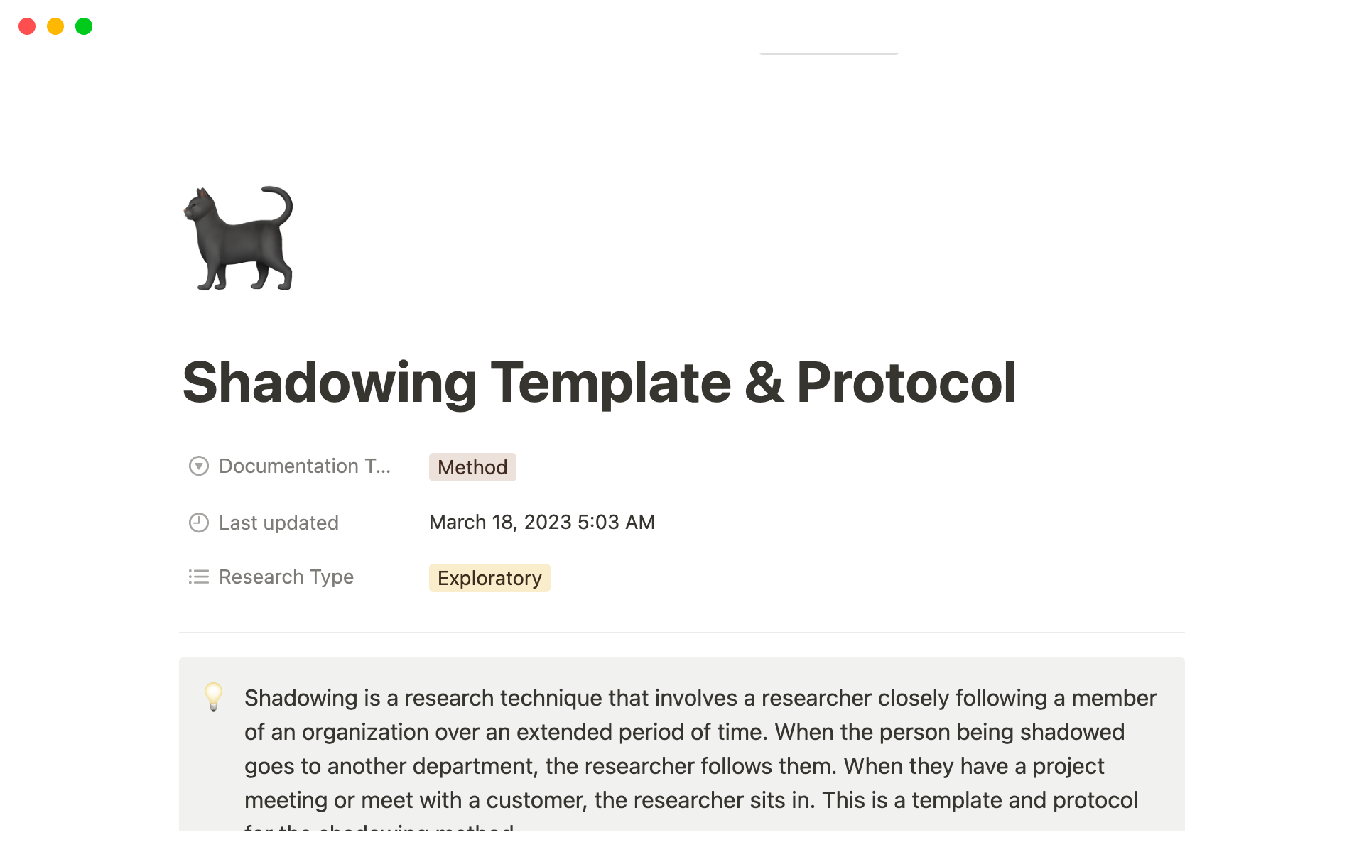 This template will help UX Researcher set up and plan for a shadowing method as part of their research project