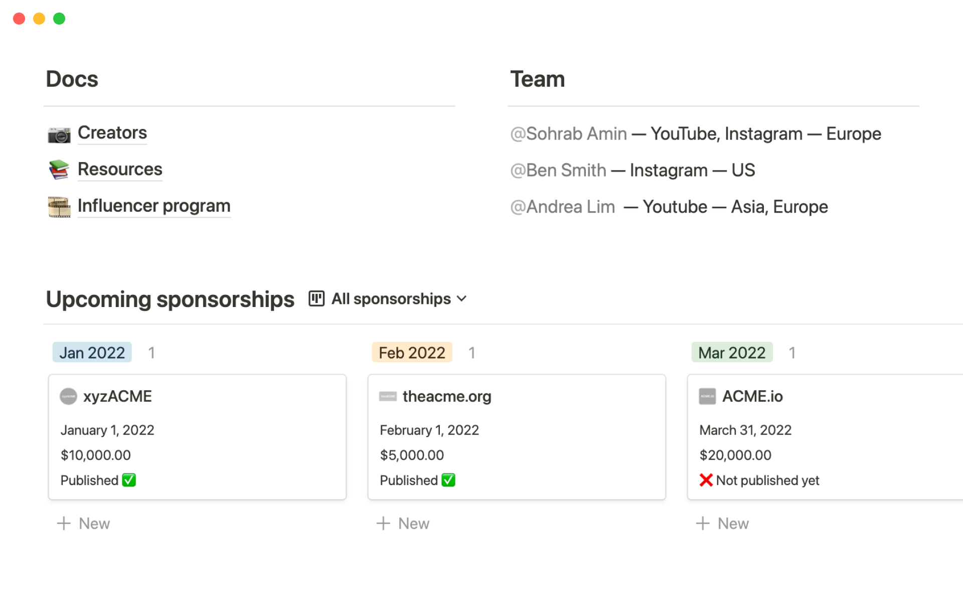 Help your team keep track of sponsorships and build a home for all of your influencer resources.