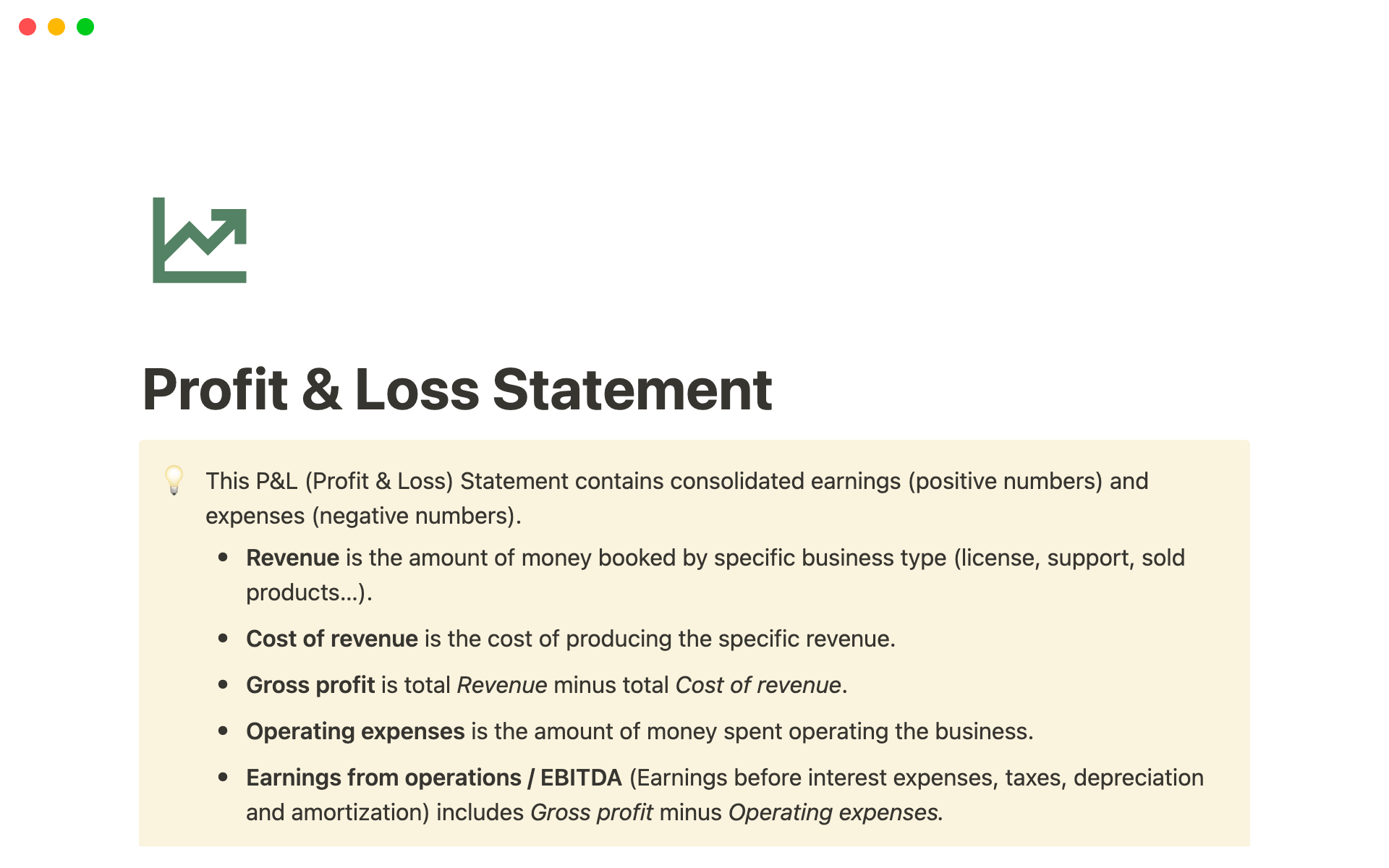 Simple Profit & Loss (P&L) Statement, calculates gross profit, calculates EBITDA.
