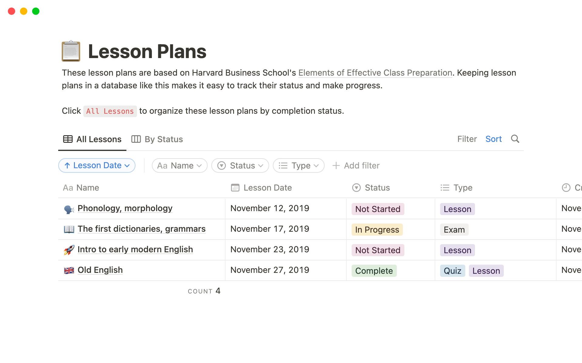 Keep all lesson plans in one database to add relevant notes, track their status and make progress.