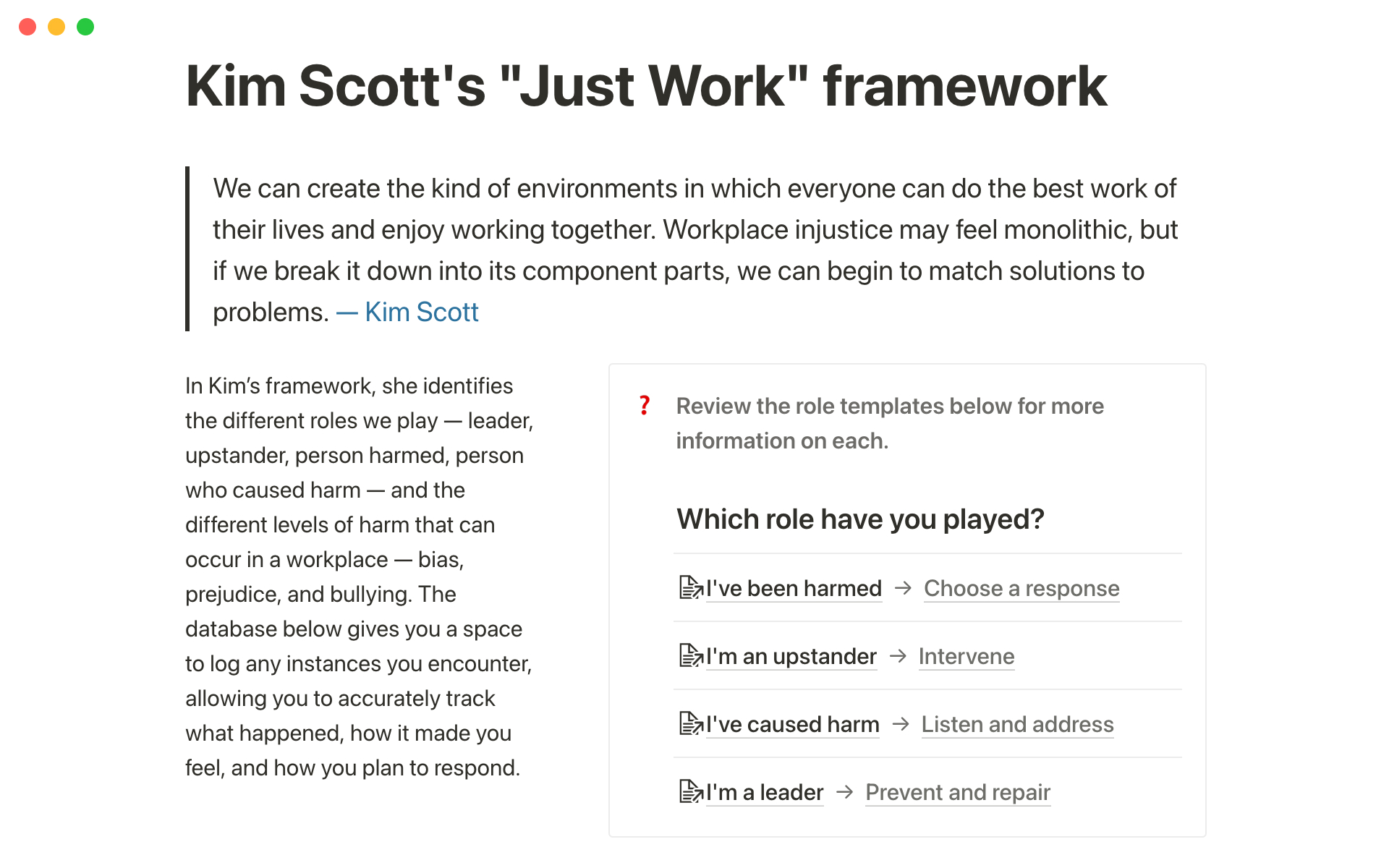 Use Kim Scott's Just Work template to quickly record instances of workplace injustice and respond based on the role you played.