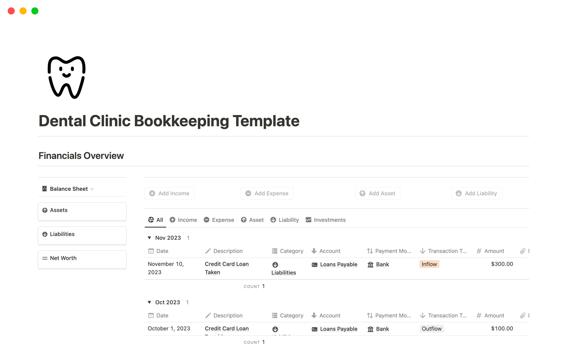 This bookkeeping template provides best solution for dental clinic to manage their business finances, produce income statement, balance sheet, cash flow statement and much more on a periodical basis. 