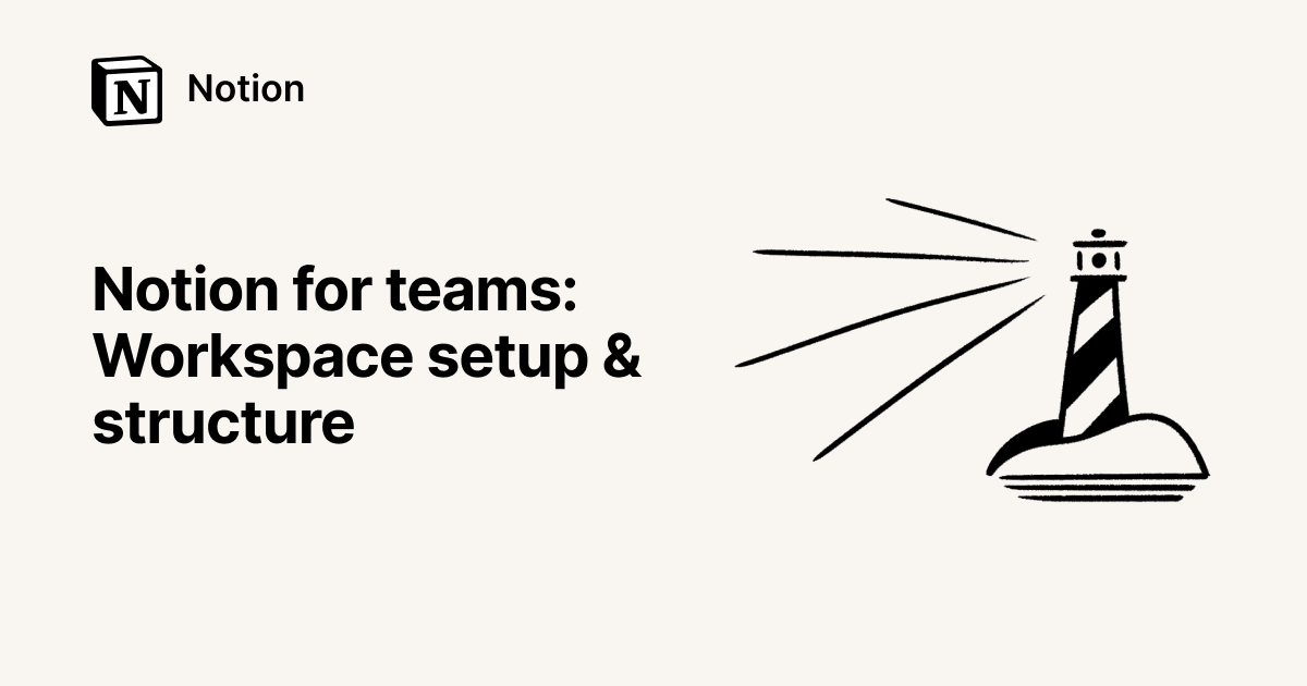 Notion for Teams | Workspace setup and structure