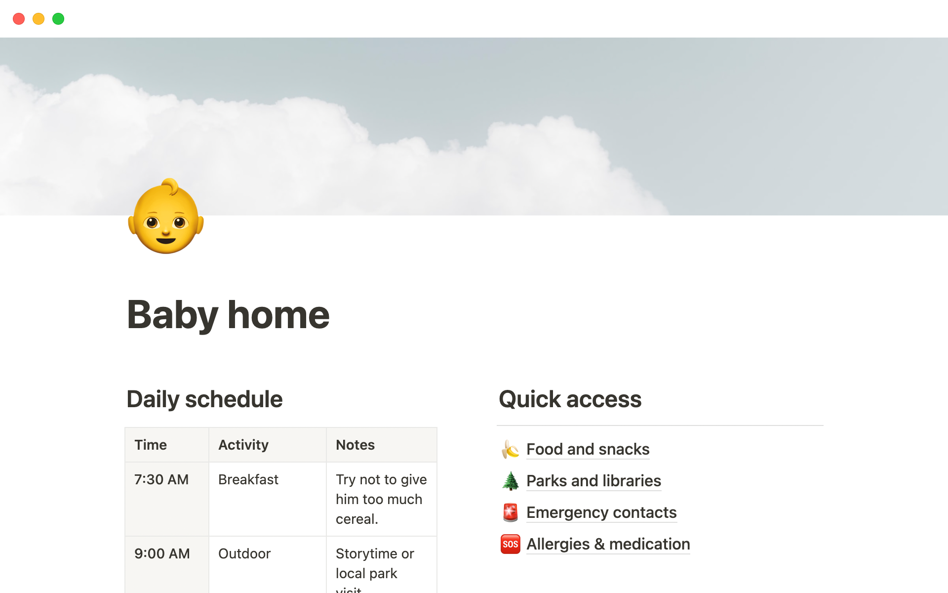 A home for all things baby related. Keep track of upcoming tasks, playdates, and even emergency information for the nanny.