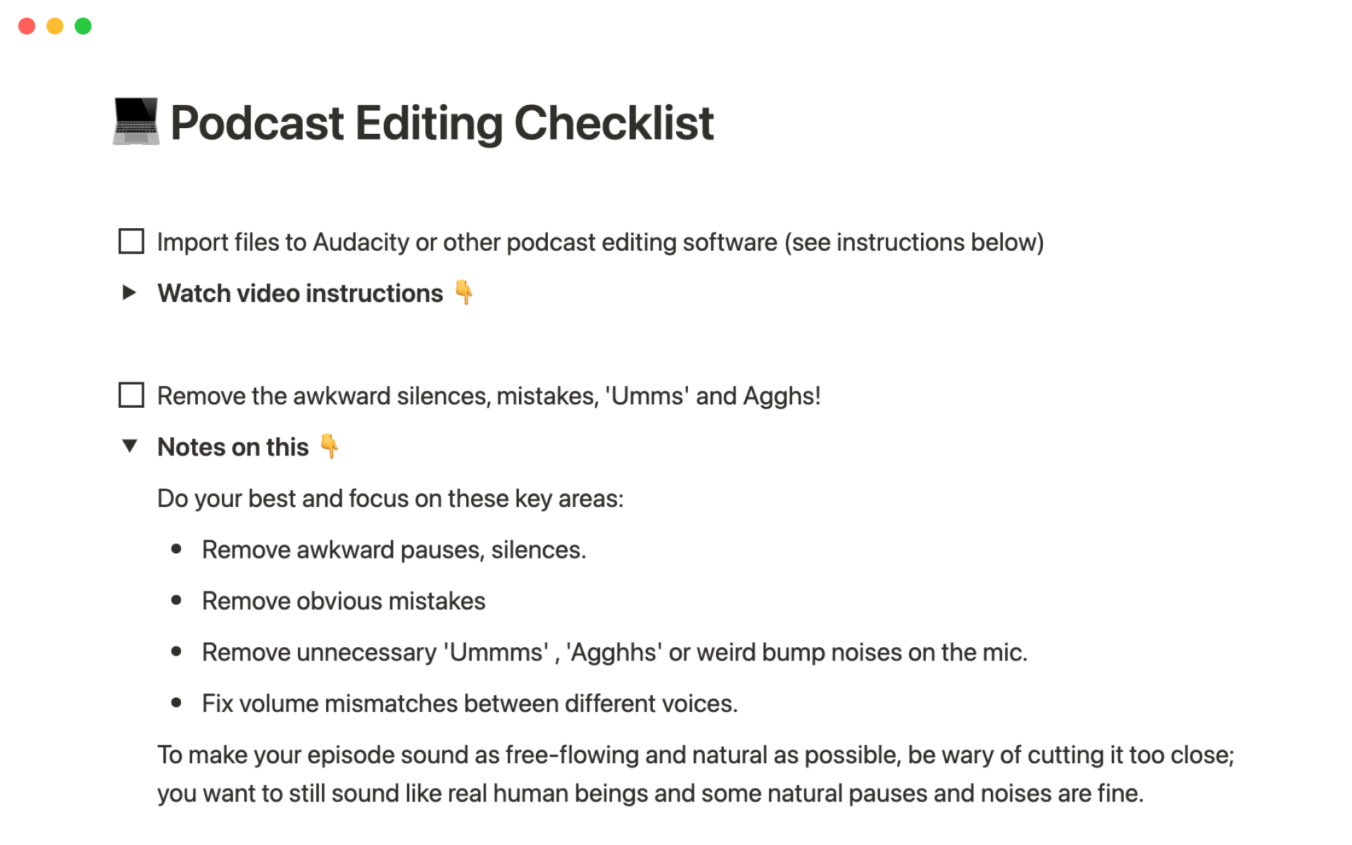 This template is perfect for running through a consistent process when producing ongoing podcast episodes.