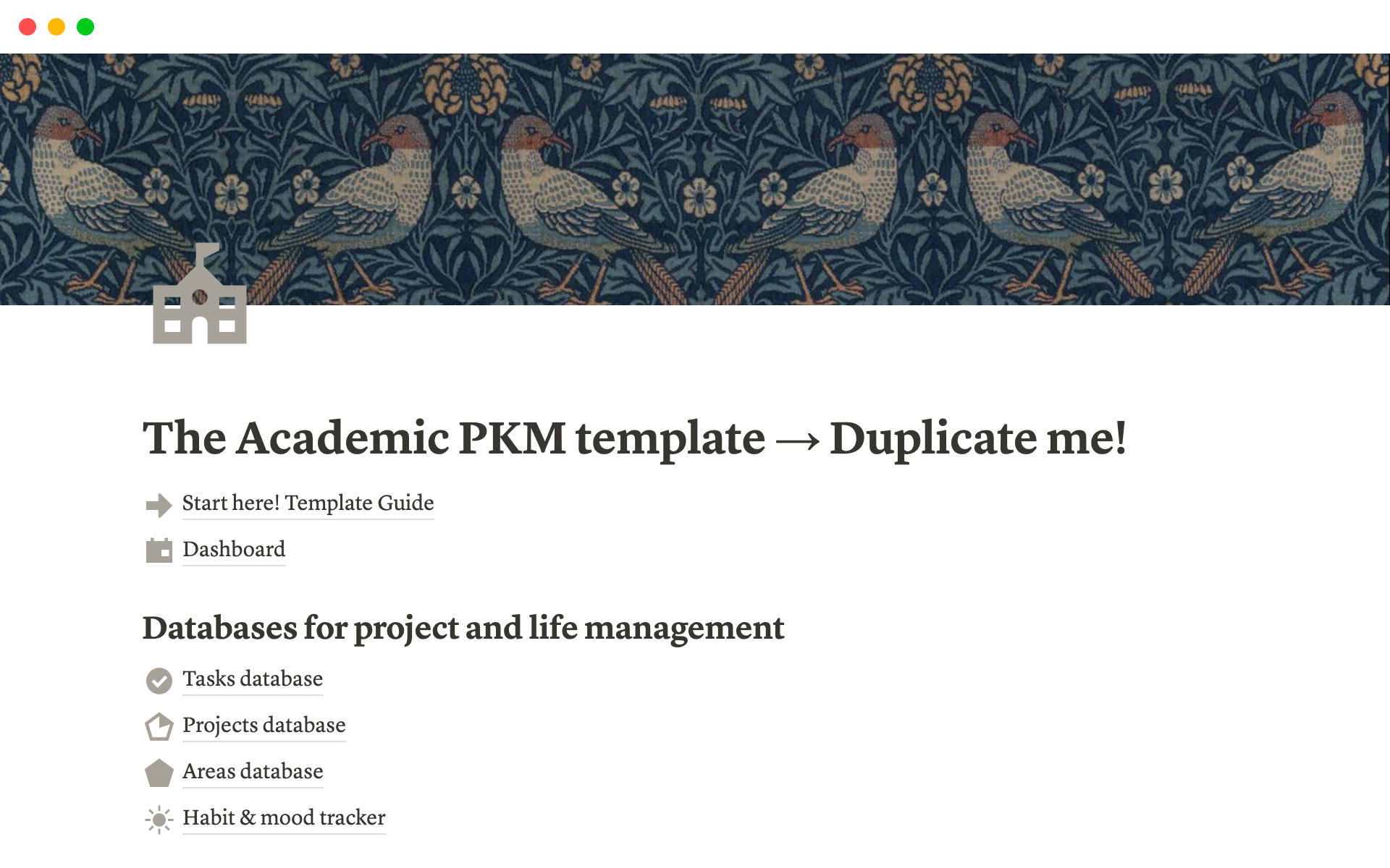 This template is a comprehensive system that combines both project and knowledge management, and is designed to support a wide range of academic activities, including research, teaching, and learning.