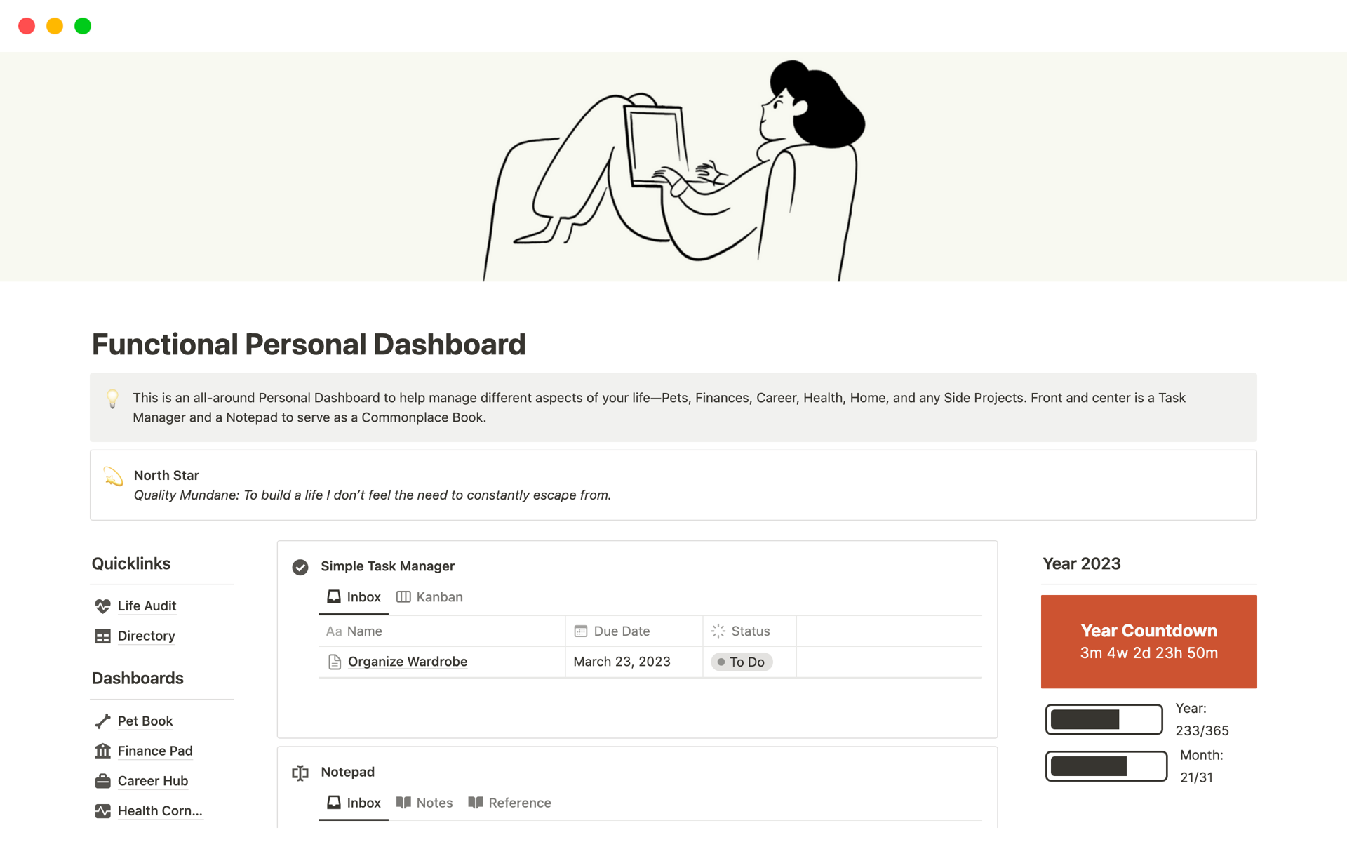 This is an all-around Personal Dashboard to help manage different aspects of your life—Pets, Finances, Career, Health, Home, and any Side Projects.