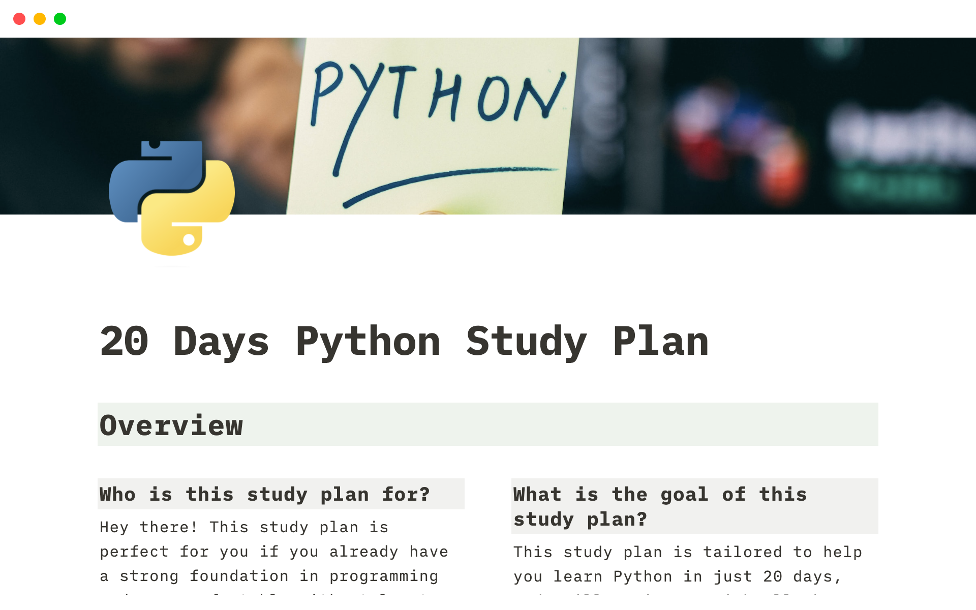 This study plan is tailored to help you learn Python in just 20 days, and  will equip you with all the foundational knowledge and practical skills you need to succeed.