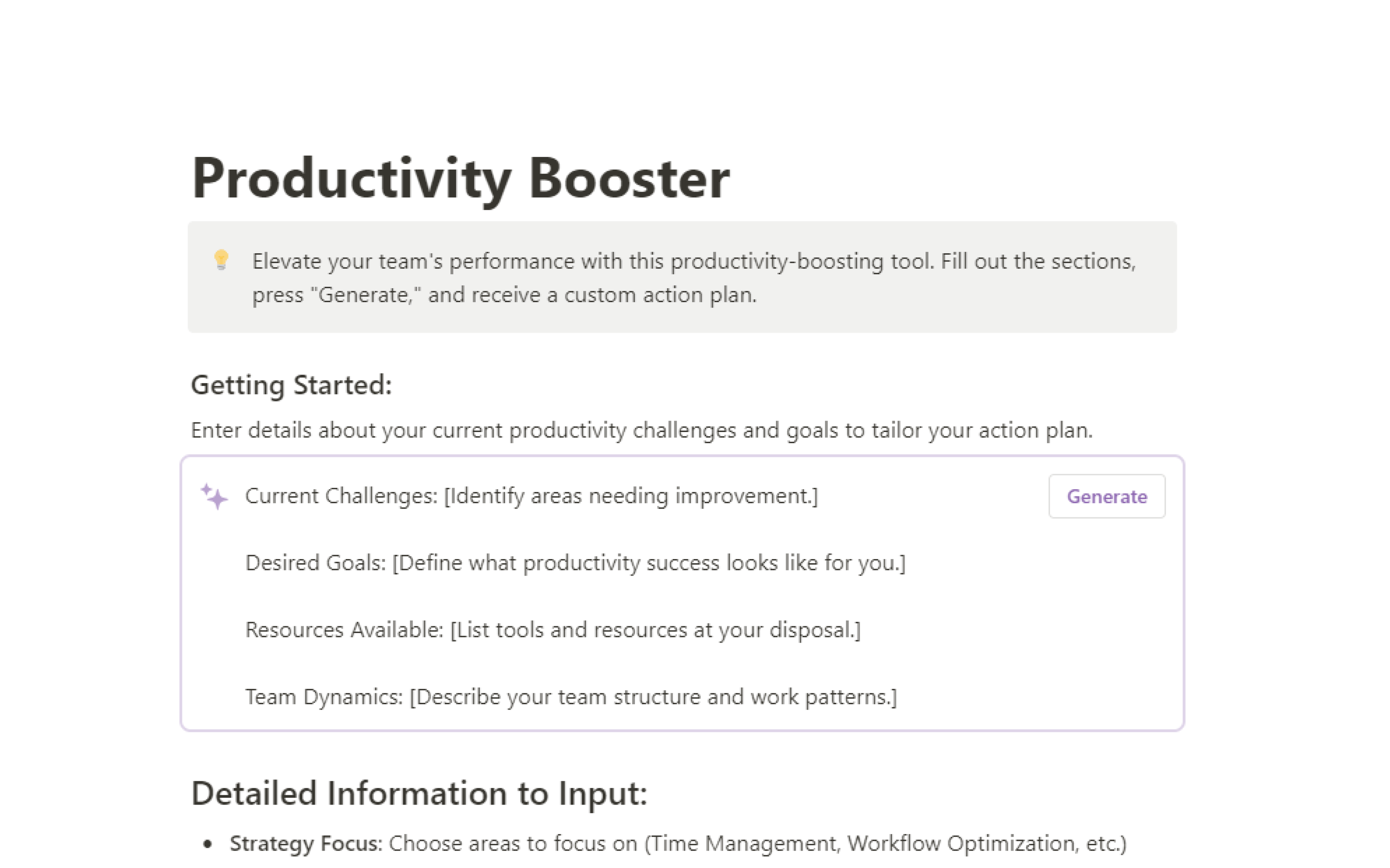 Optimize your team's output with the AI Productivity Booster template. Identify challenges, set goals, and align resources to streamline workflow and enhance efficiency.