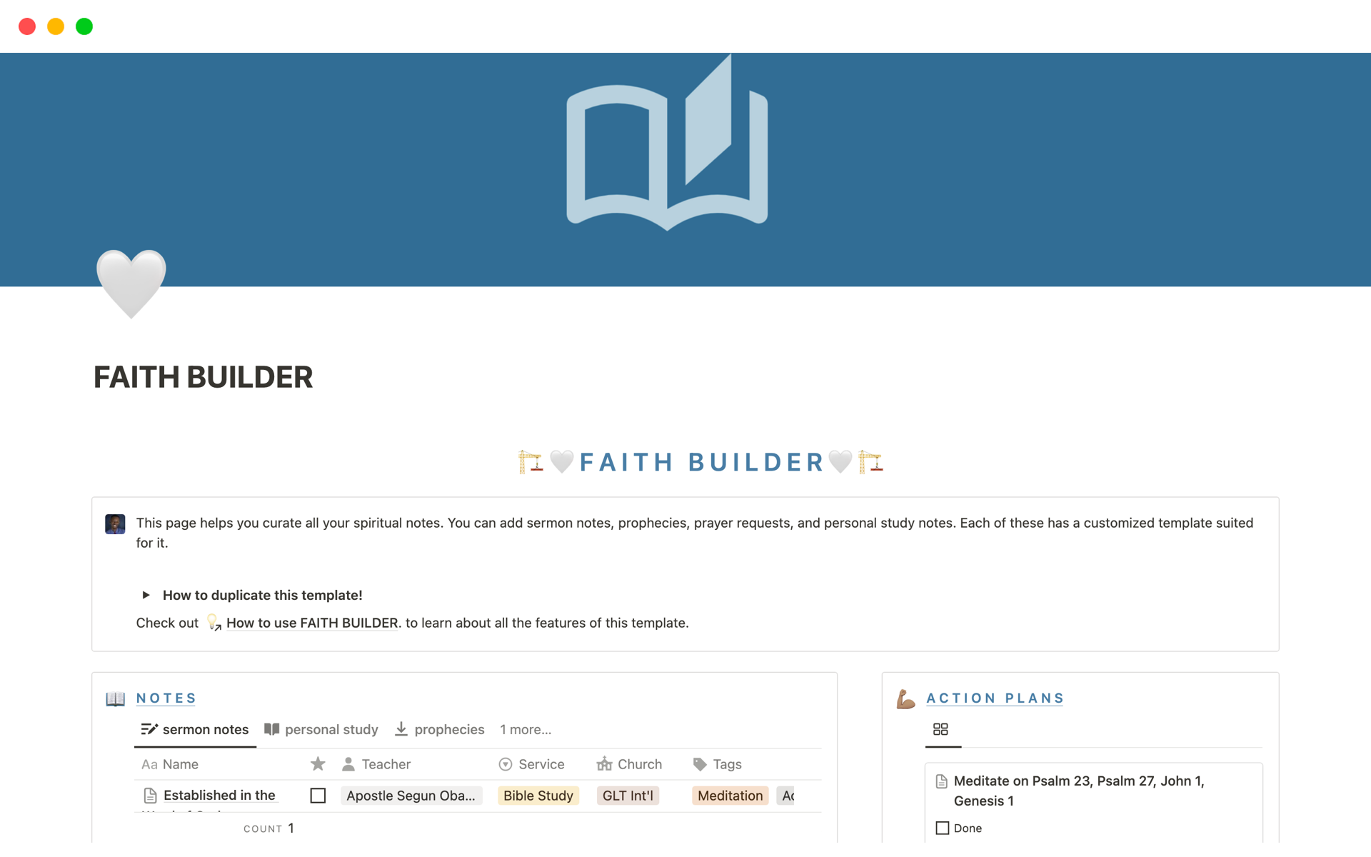 Discover Faith Builder, the ultimate Notion template designed to deepen your faith, strengthen your spiritual journey, and keep you organized with sections for sermon notes, personal study, prayer requests, and goal-setting.