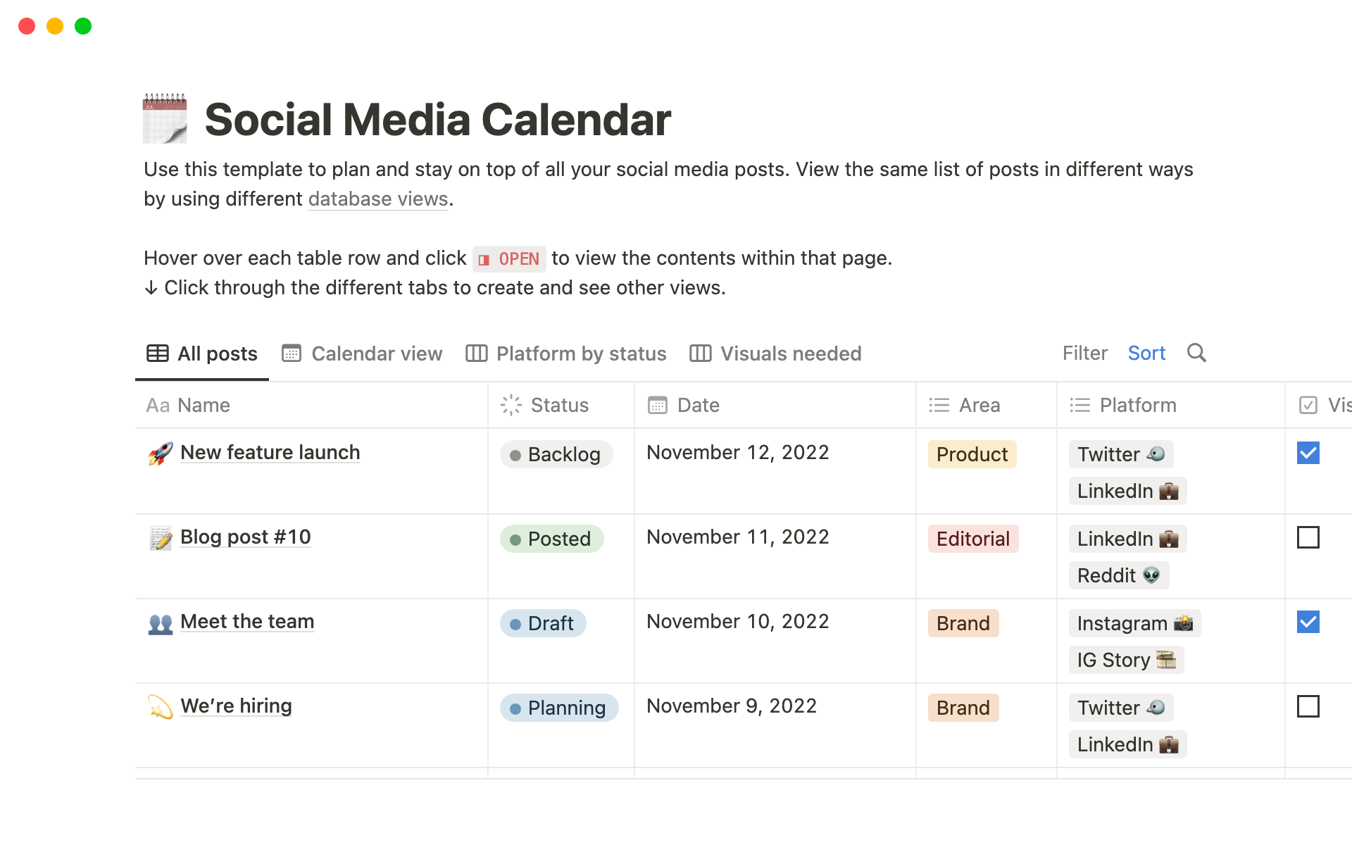 Use this template to draft, plan, and write all of your social posts in one simple database. You can view your own posts in a calendar to get an idea of timelines, or switch to a board view to see platform usage.