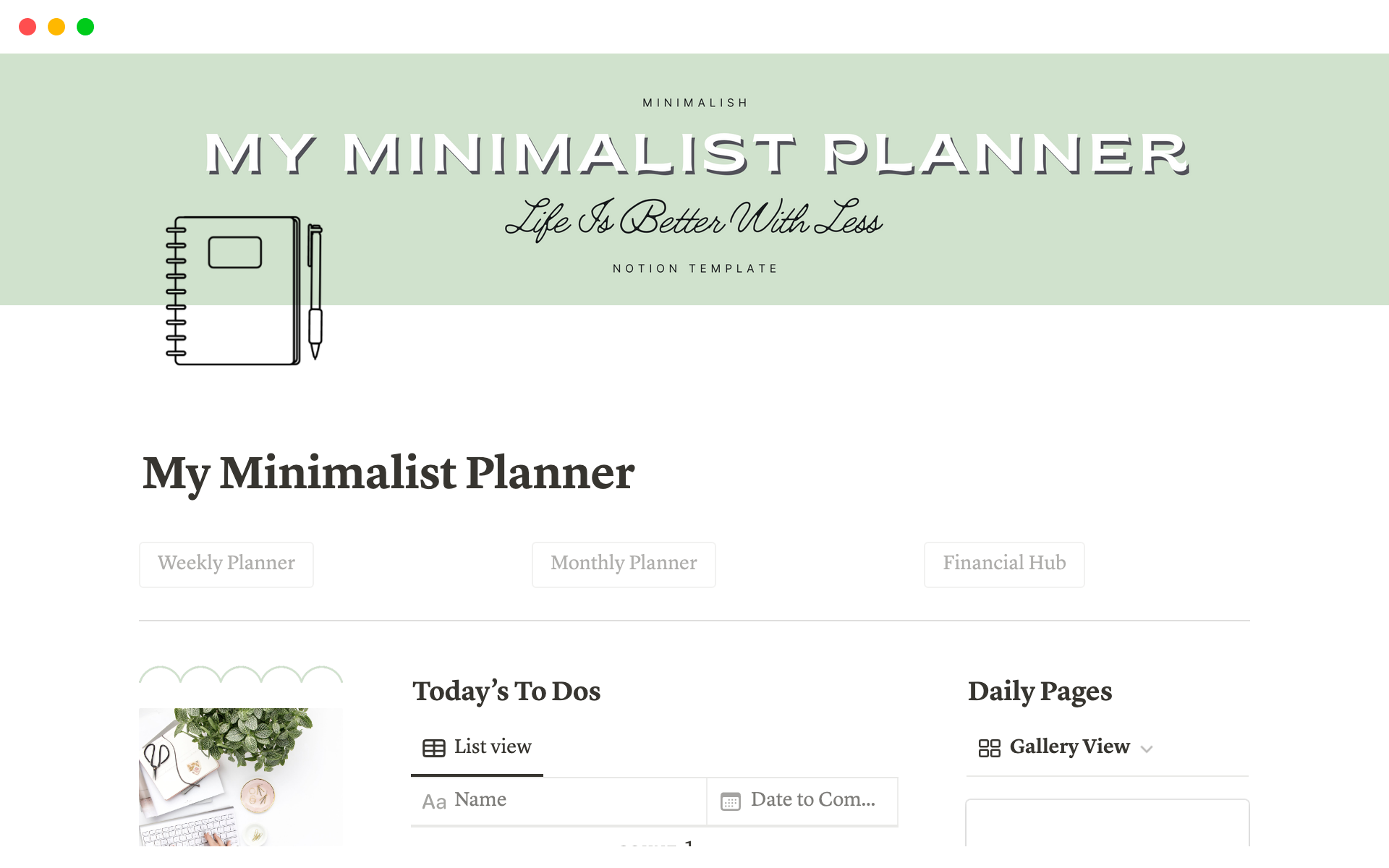 Minimalist Planner is a simplified Notion Template including essential hubs to organize your life.