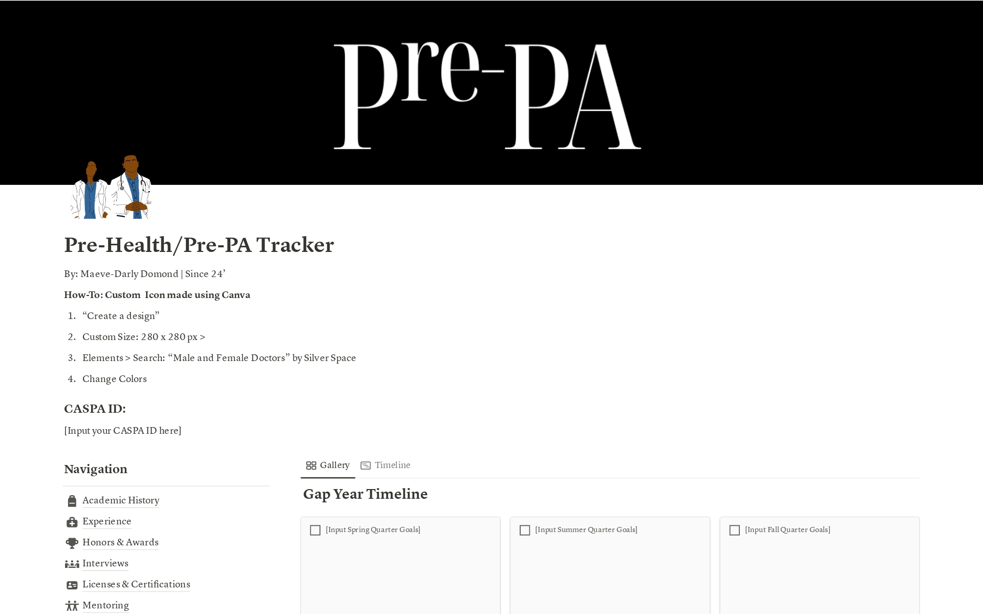 A Pre-PA notion tracker designed to assist aspiring physician assistants in organizing and monitoring their progress toward their career goals.