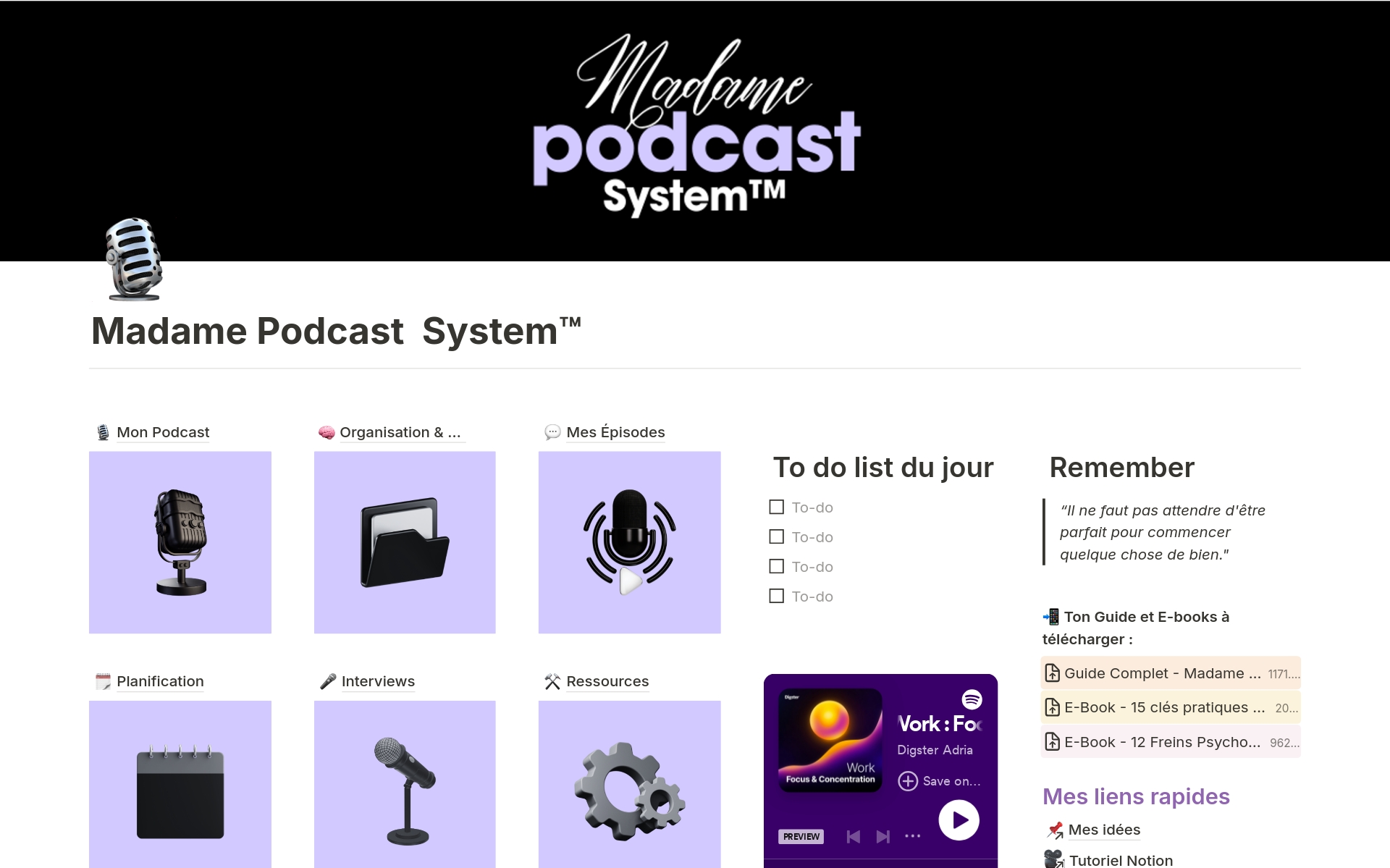 Le Gestionnaire Tout-En-Un pour Structurer, Créer et Diffuser ton Podcast.
Le Madame Podcast System™ est un système d'organisation complet conçu pour t'aider dans la création et la gestion de ton podcast. Efficace, intuitif et simple d'utilisation !