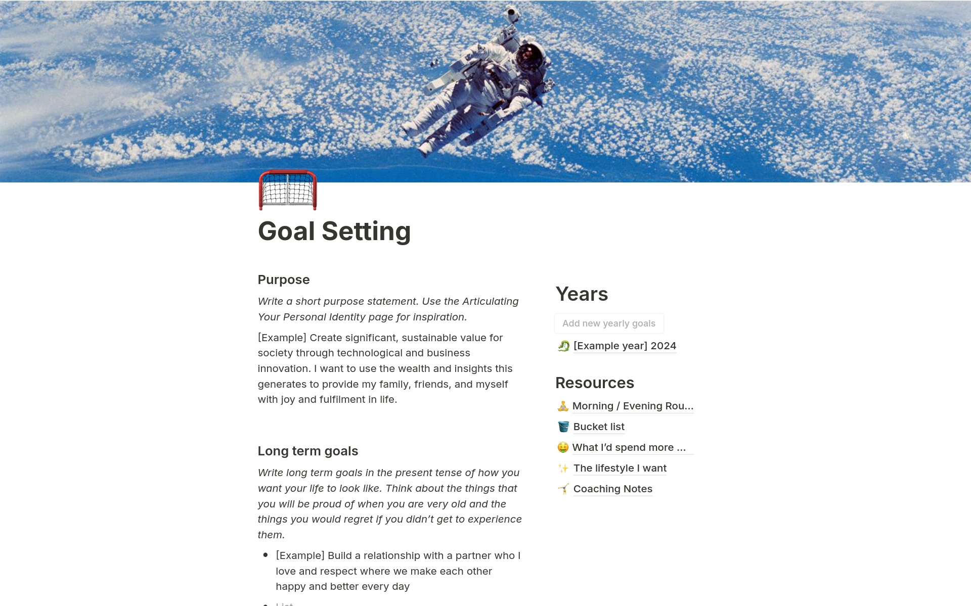Goal setting resource with 
- Target Identity and long term goal setting
- Annual goal setting templates - taking all areas of your life into account
- Bonus frameworks for logging bucket list items, articulating the lifestyle you really want and more