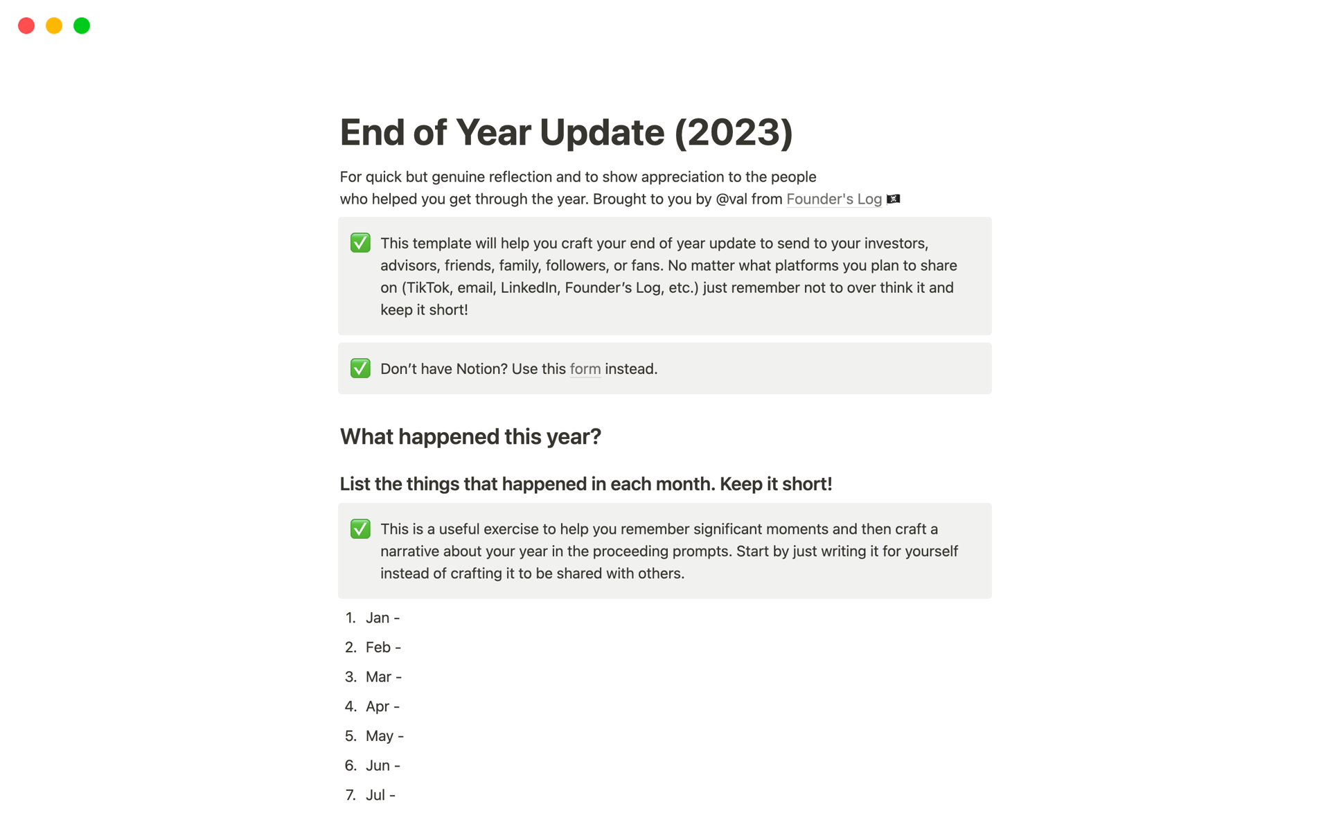 This template will help you craft your end of year update to send to your investors, advisors, friends, family, followers, or fans.