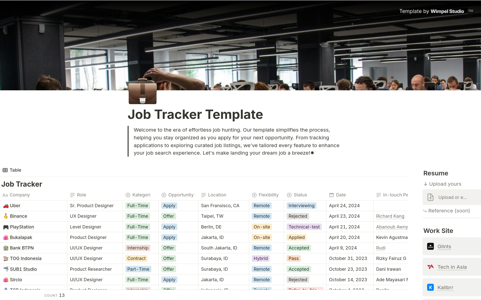 Elevate Your Job Hunt with our Notion Template

Revolutionize your job search with our Notion Template. Stay organized, track applications, and explore curated listings—all in one place. Join now for streamlined success!