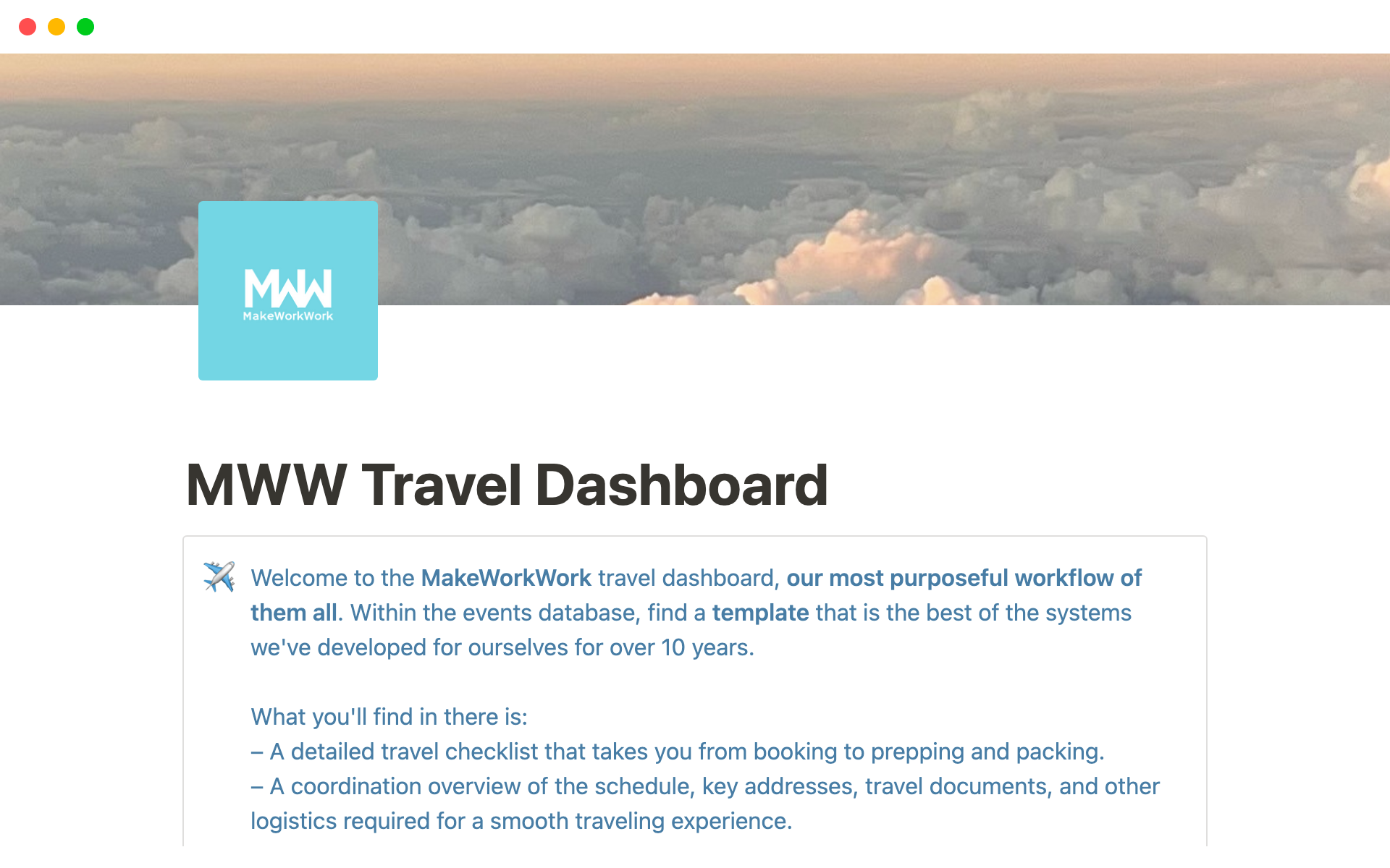 The MakeWorkWork Travel Dashboard includes a detailed travel checklist as well as an overview of the schedule, key addresses, travel documents, and other logistics required for a smooth travel.