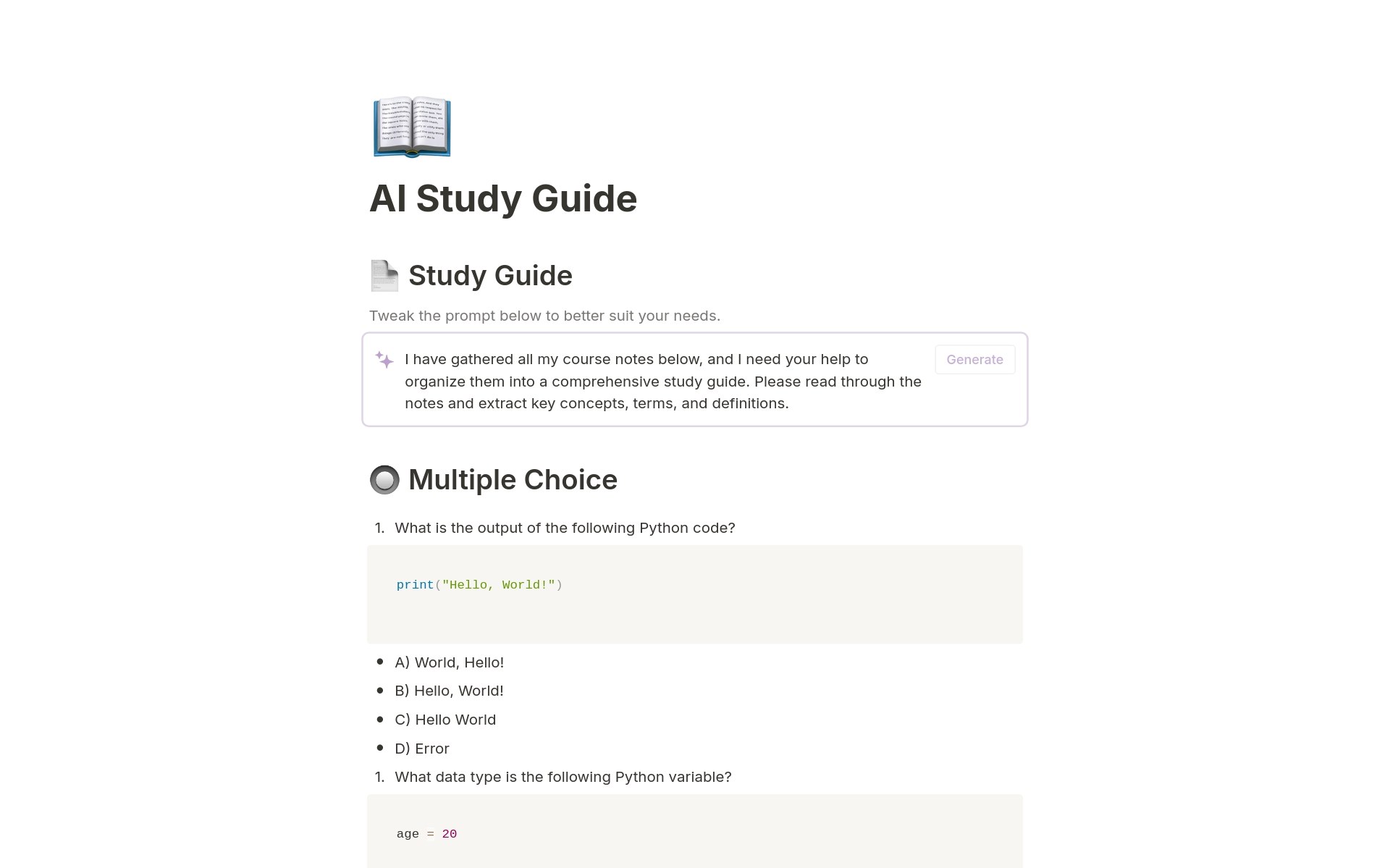 This AI Study Guide template organizes your course notes into a structured study guide with summaries, key concepts, important terms, flashcards, and practice questions. It's designed to help students of any subject efficiently review and understand their course material.