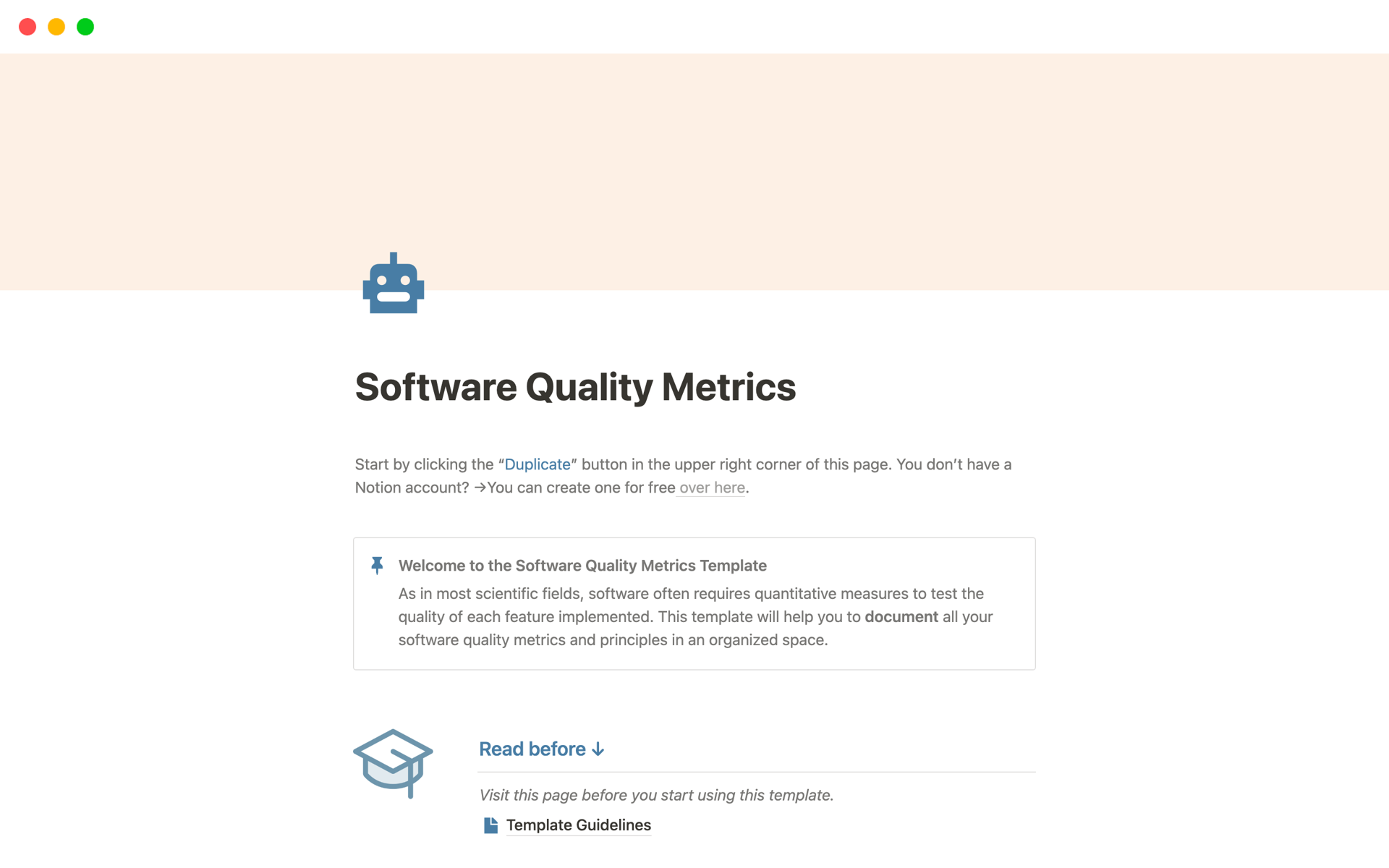 This template will help you to document all your software quality metrics and principles in an organized space. 