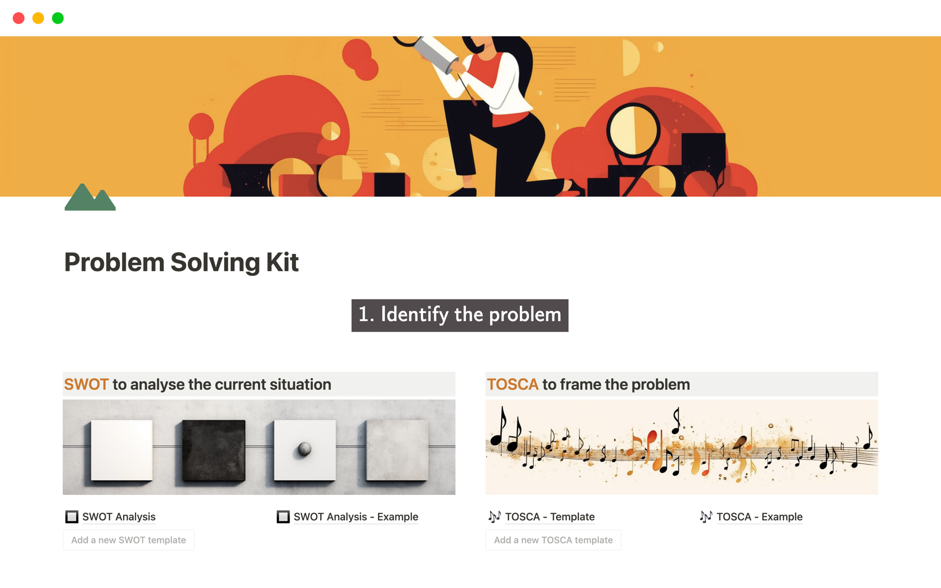 Solve complex problems with the kit of structured techniques from management consulting and innovation. Get to the core of the problem and solve in clear steps. All within Notion. 