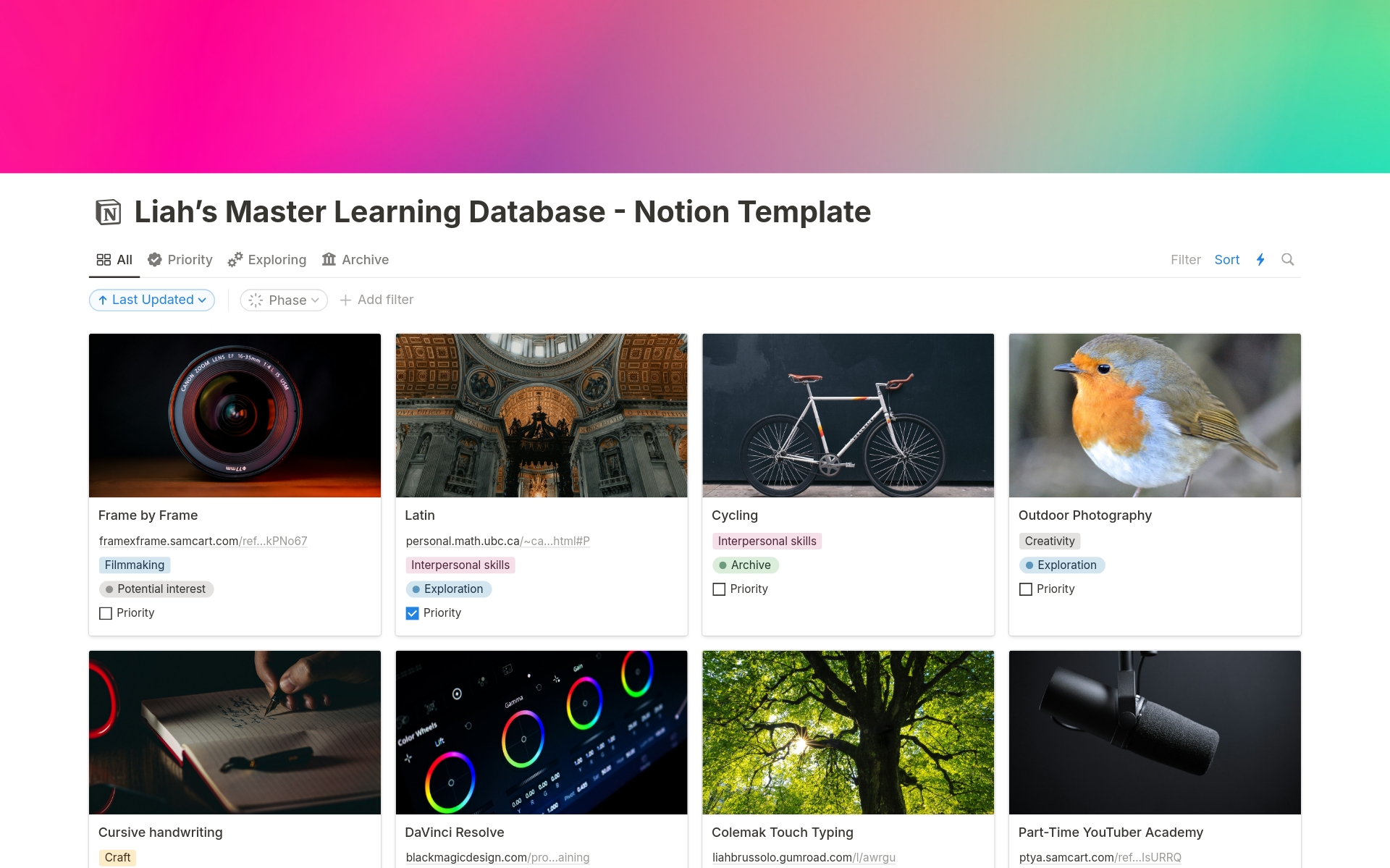 A Notion template for keeping track of all learning pursuits (projects), be it a skill, course, a software application, or personal domain exploration. Ideas to get started are included. A single place to keep all notes and updates on each learning pursuit.