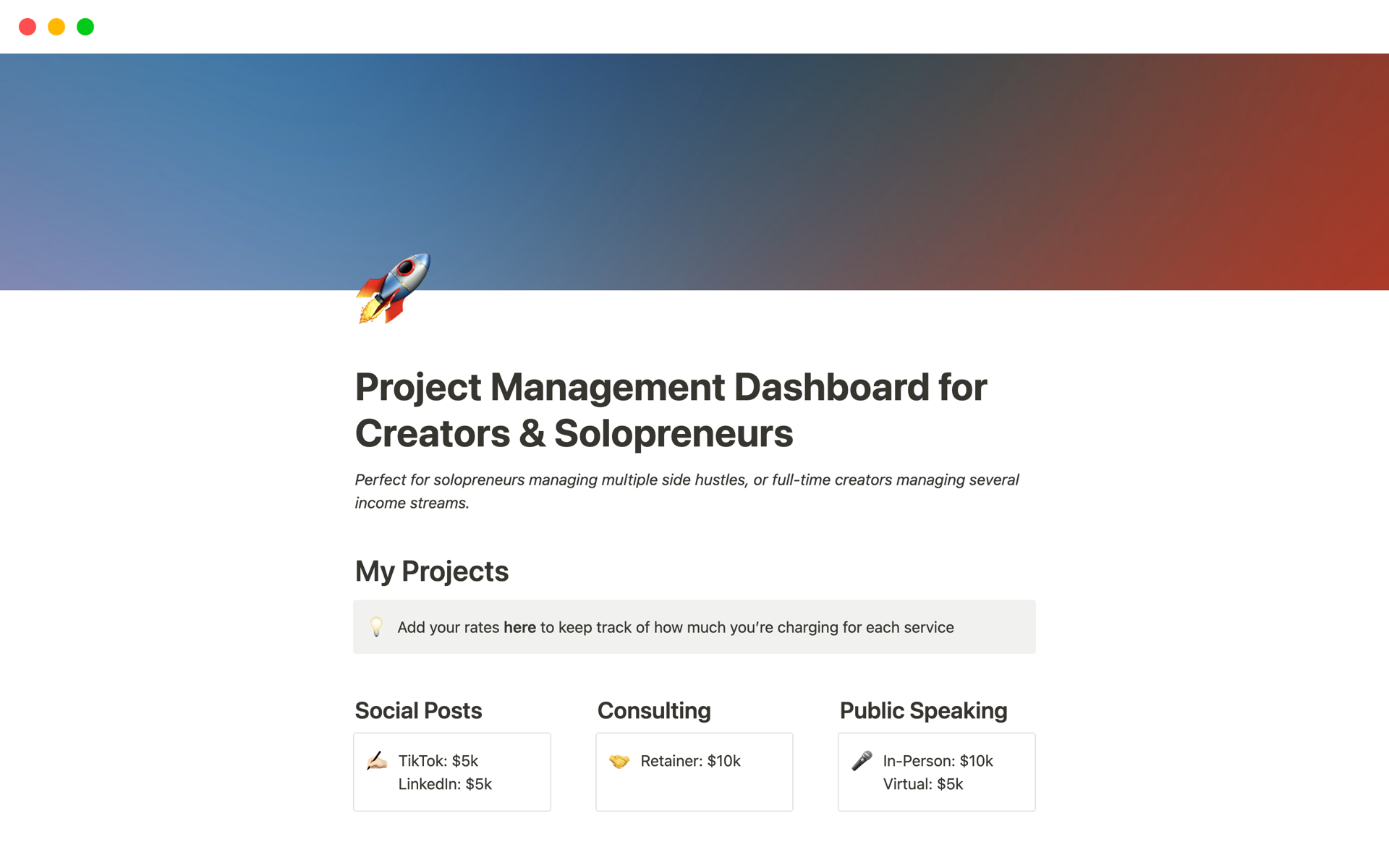 This template is perfect for creators who are full-time and managing several types of projects/income (consulting, public speaking, sponsored social posts, etc.). Same with solopreneurs with several side hustles they're trying to keep track of.