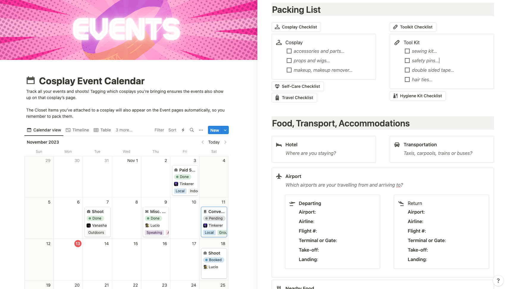 The Ultimate Cosplay Tracker is an all-in-one cosplay management tool - designed by cosplayers for cosplayers - featuring a craft management system, event calendar, resource libraries and more.