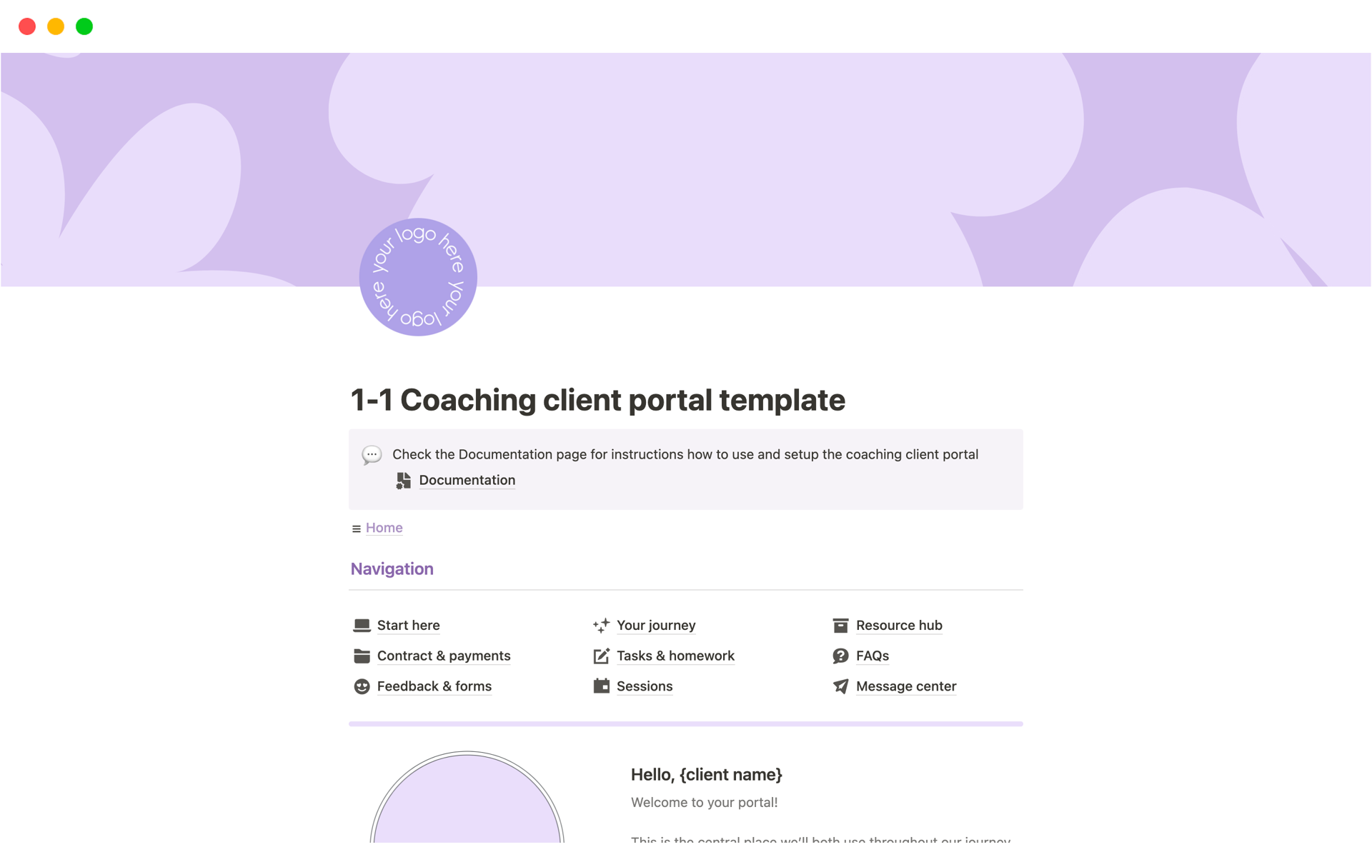 The 1-1 coaching client portal template is designed to streamline the process of working with coaching clients and provide a collaborative client experience.