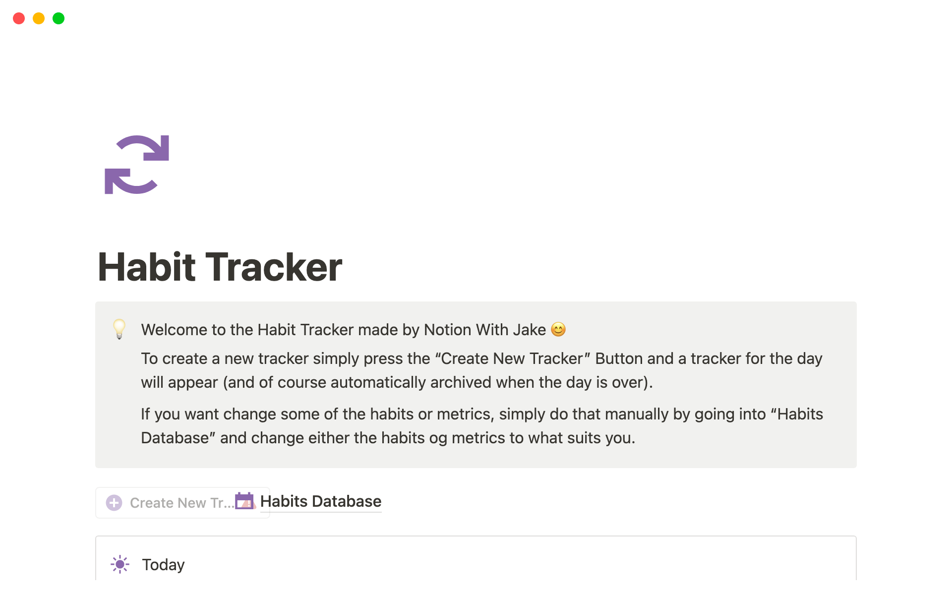 The template tracks your habits and metrics.