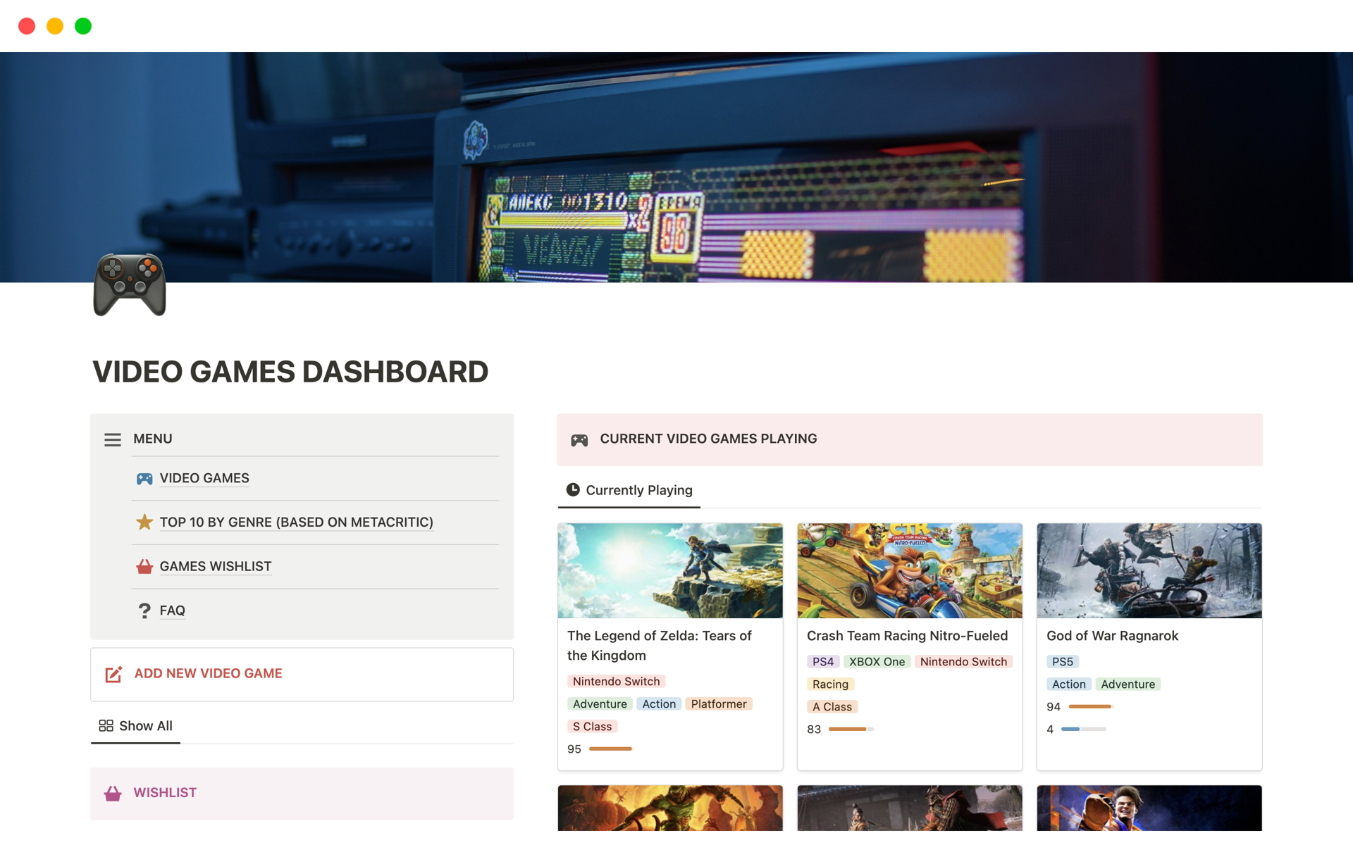Track your video games in one place with this dashboard where you can add games to your wishlist, find a new game to play or browse what the best video games are out there.