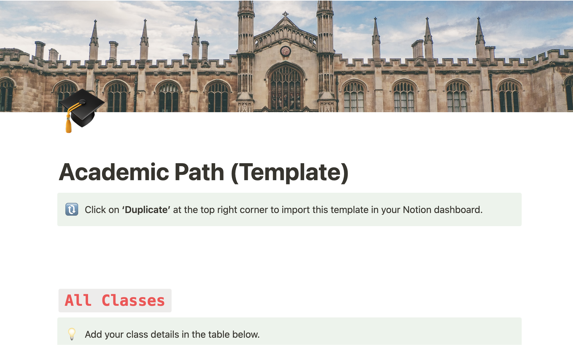 The template is a master dashboard for students to manage courses, class notes and university assignments so students never miss an assignment or exam again.