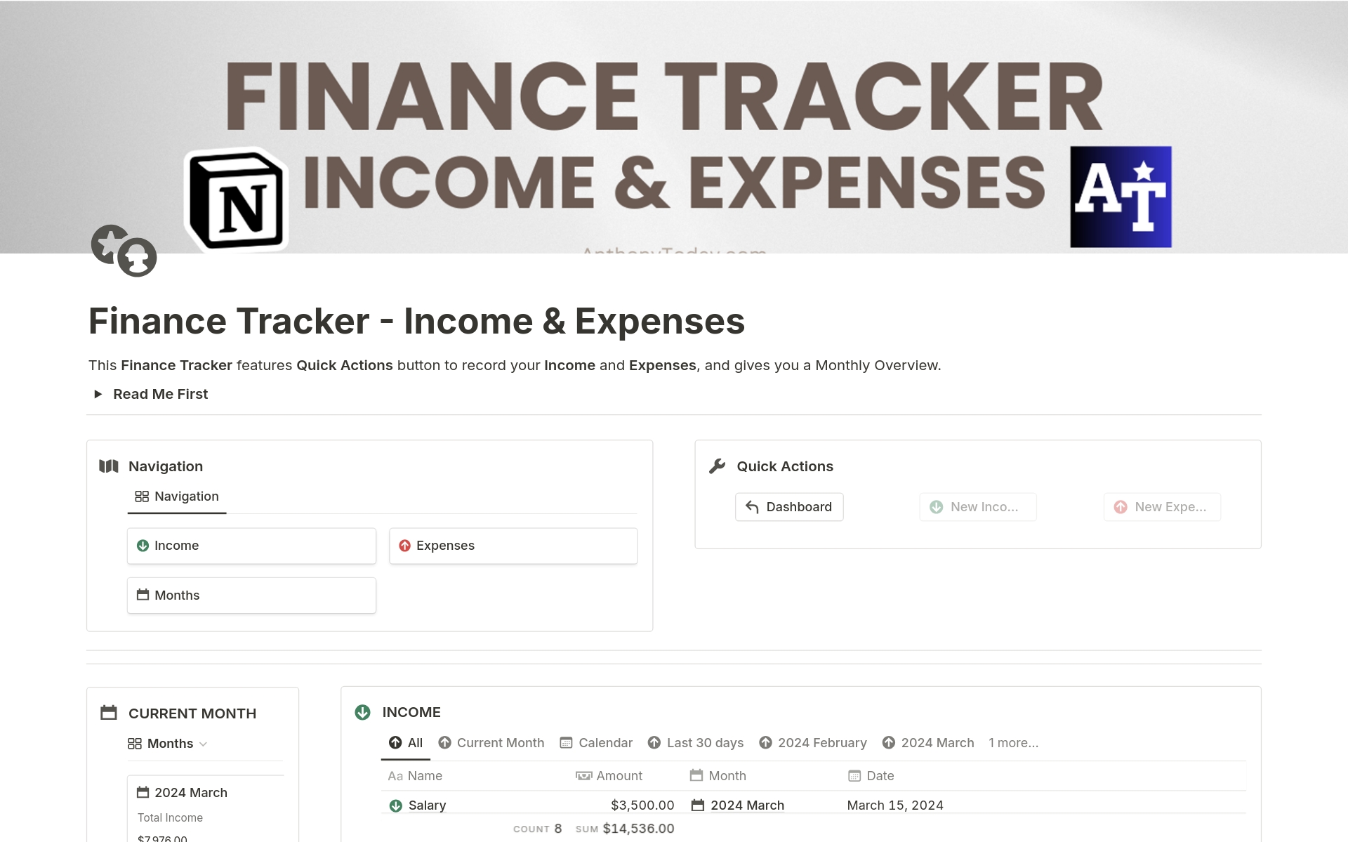 This Finance Tracker features Quick Actions buttons to record your Income and Expenses and gives you a Monthly Overview.