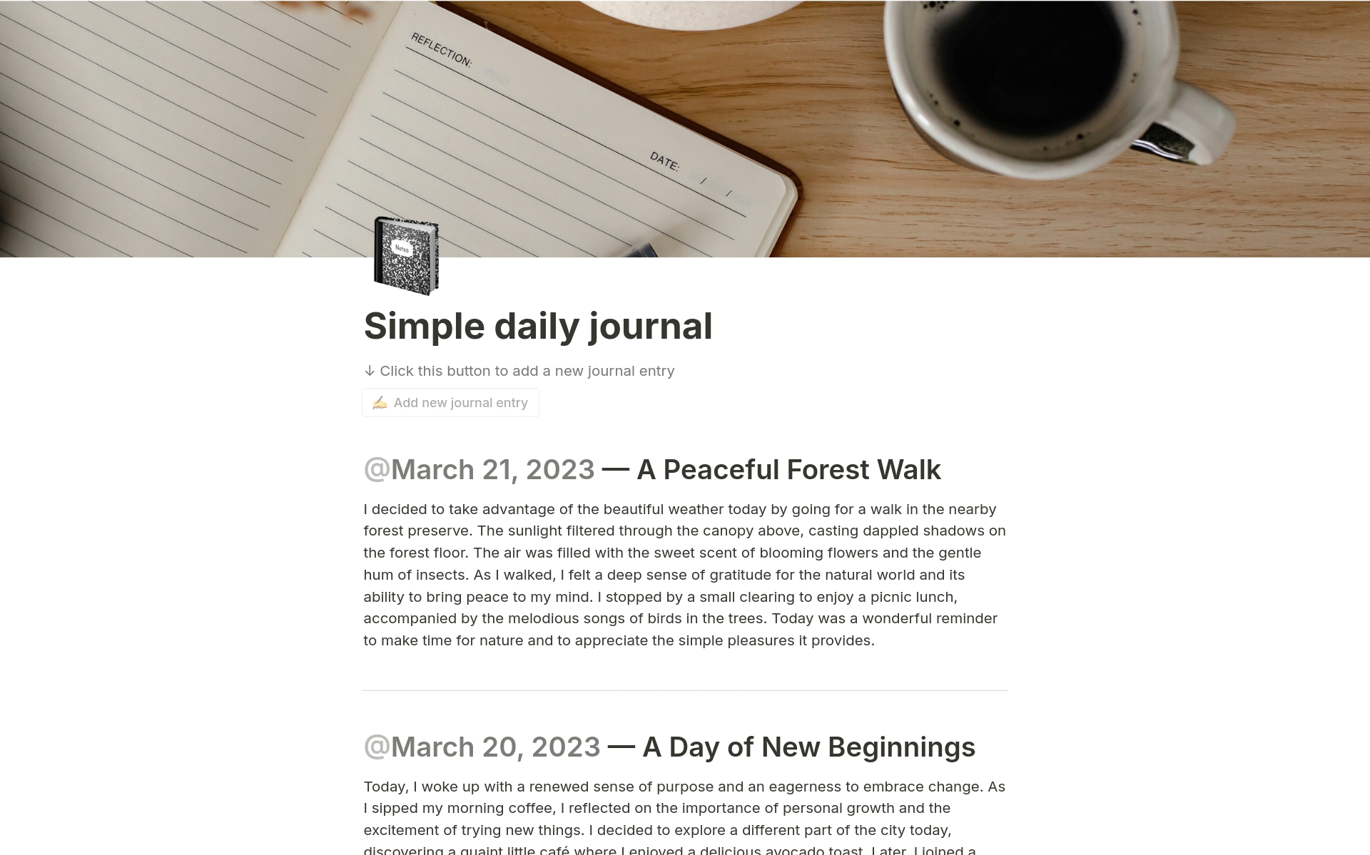 Document your life - daily happenings, special occasions, and reflections on your goals.