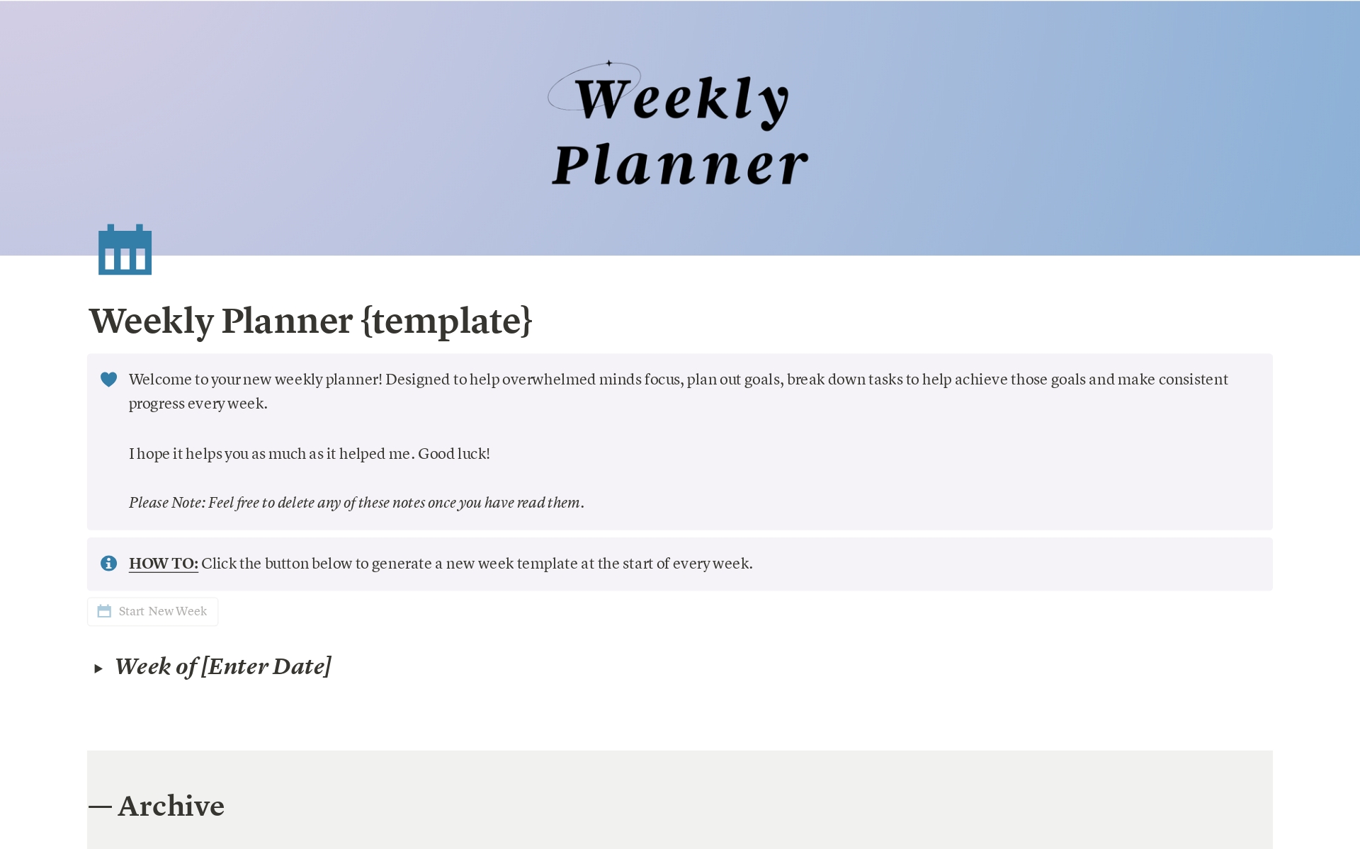 A simple weekly planner to help overwhelmed minds focus and get things done. Ideal for studying, freelancers and planning individual work.