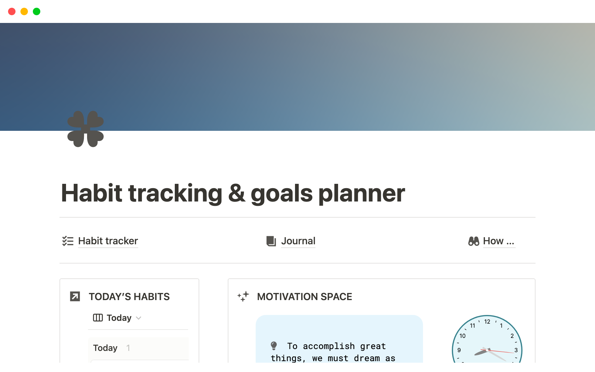 This template lets you stay focused on building new habits and reinforcing previous ones. It also lets you set goals and make detailed tasks to complete them easier.