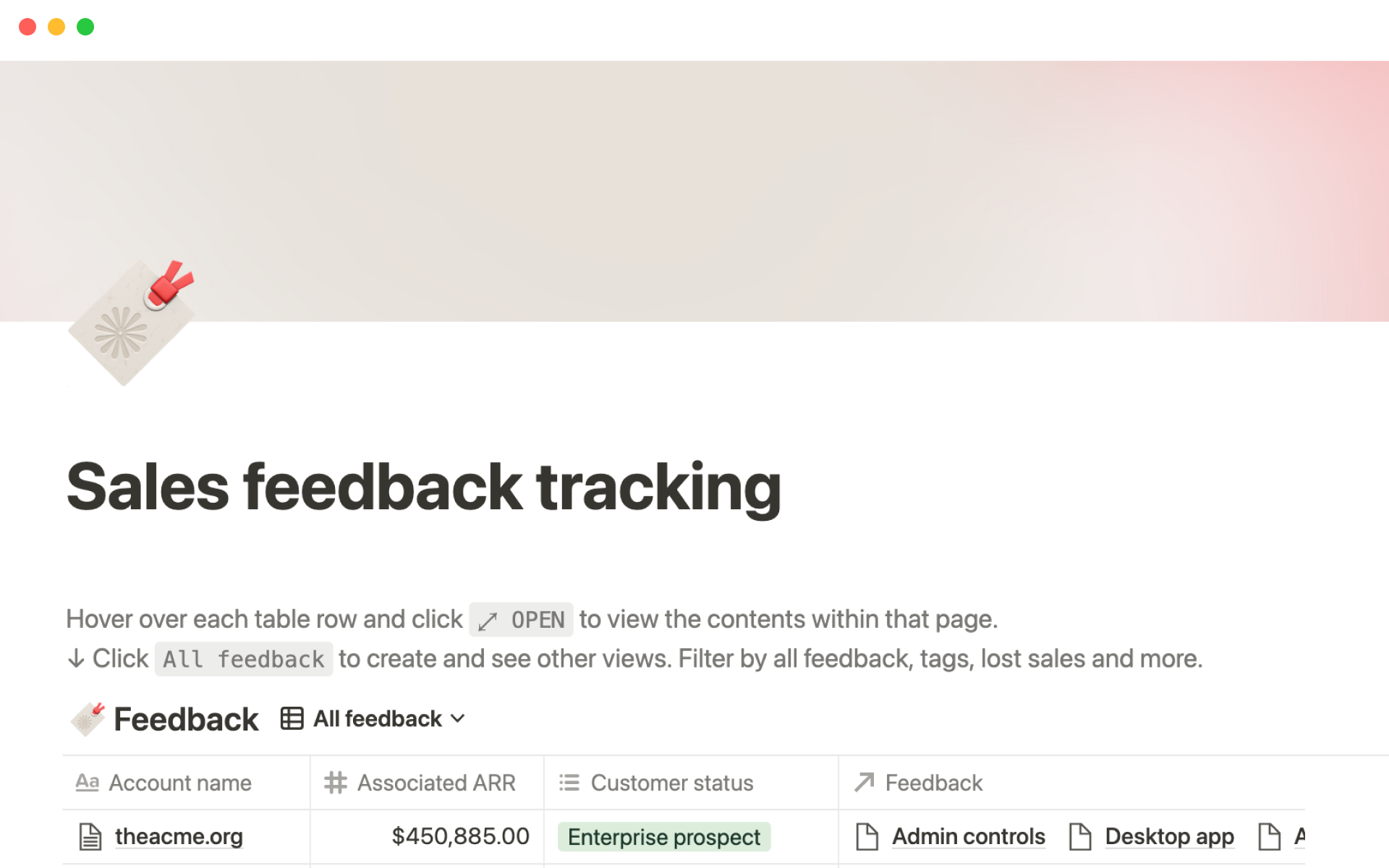 Track feedback from major customers to easily communicate with your team about which features are most important.