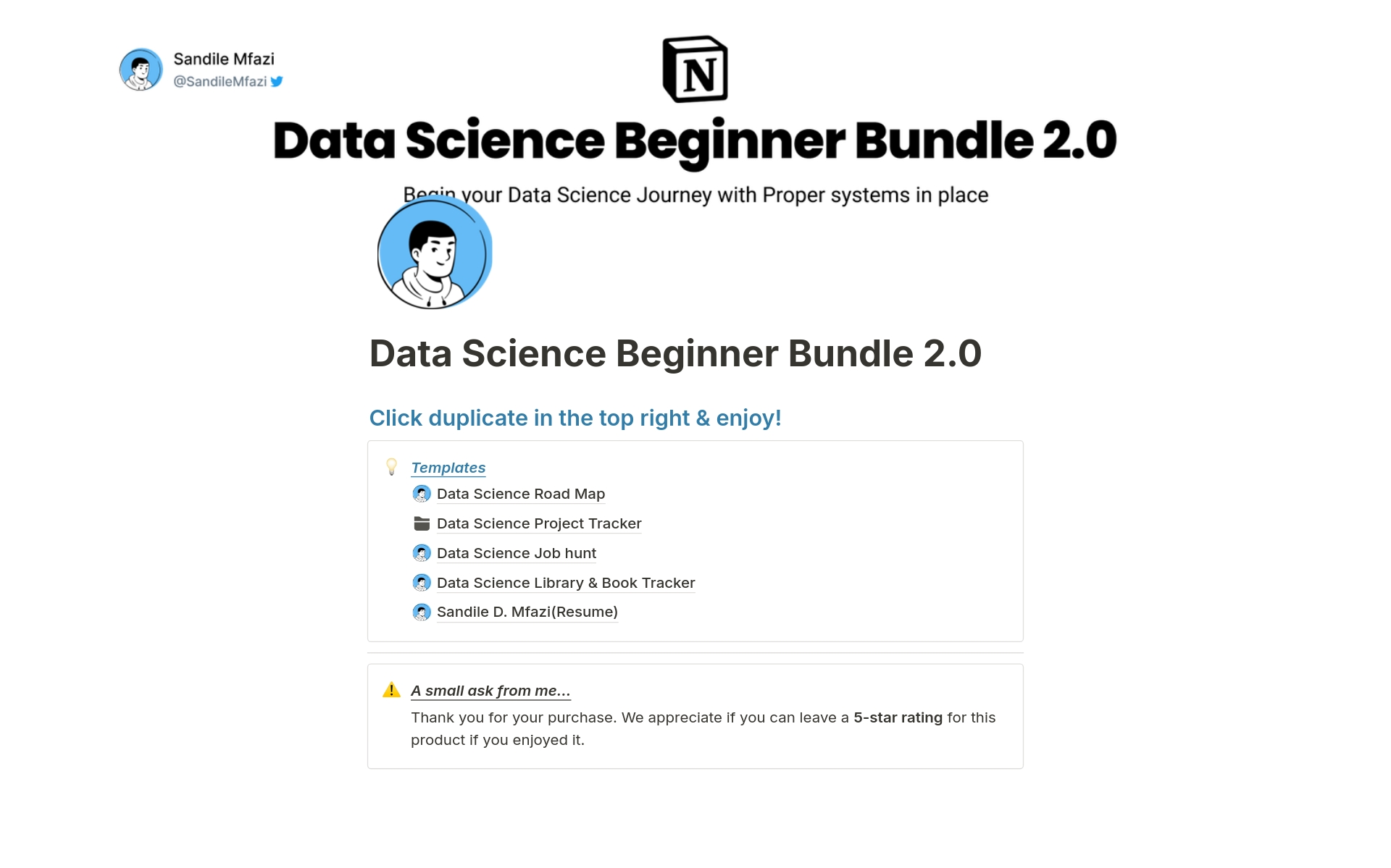 The New Notion Data Science Beginner Bundle is a bundle of not 4 but 5 starter templates for Notion Users & Data Science Enthusiasts to help anyone in Data Science get started building their own workspace in Notion