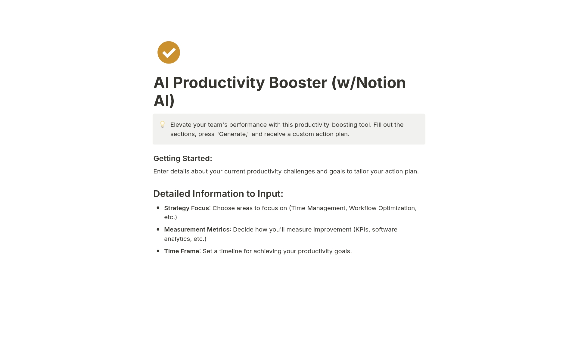 Optimize your team's output with the AI Productivity Booster template. Identify challenges, set goals, and align resources to streamline workflow and enhance efficiency.