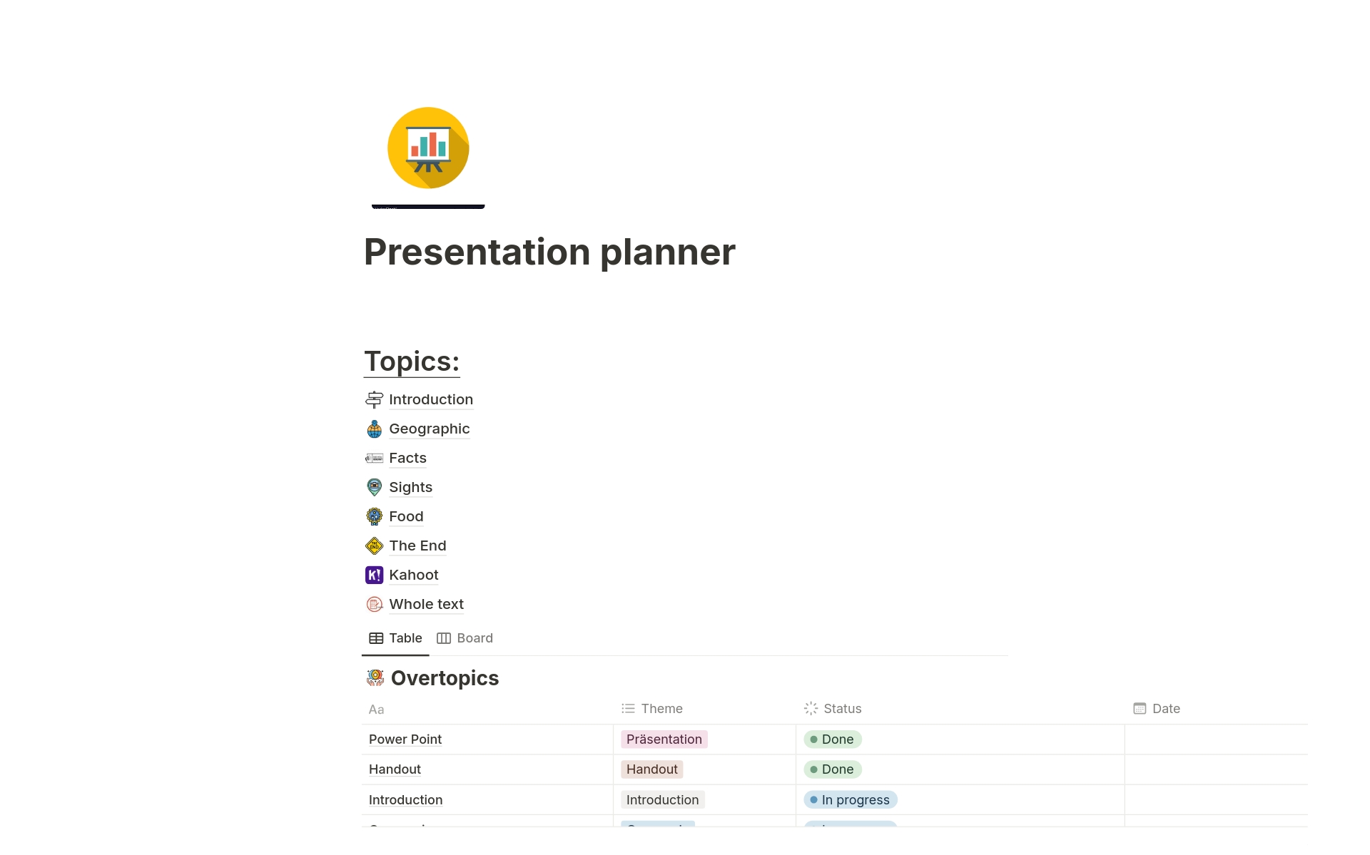 This Notion template is designed to help you organize presentations efficiently. Whether you're a student, a business professional, or a freelancer, this template provides a structured and intuitive way to plan, create, and manage your presentations.





