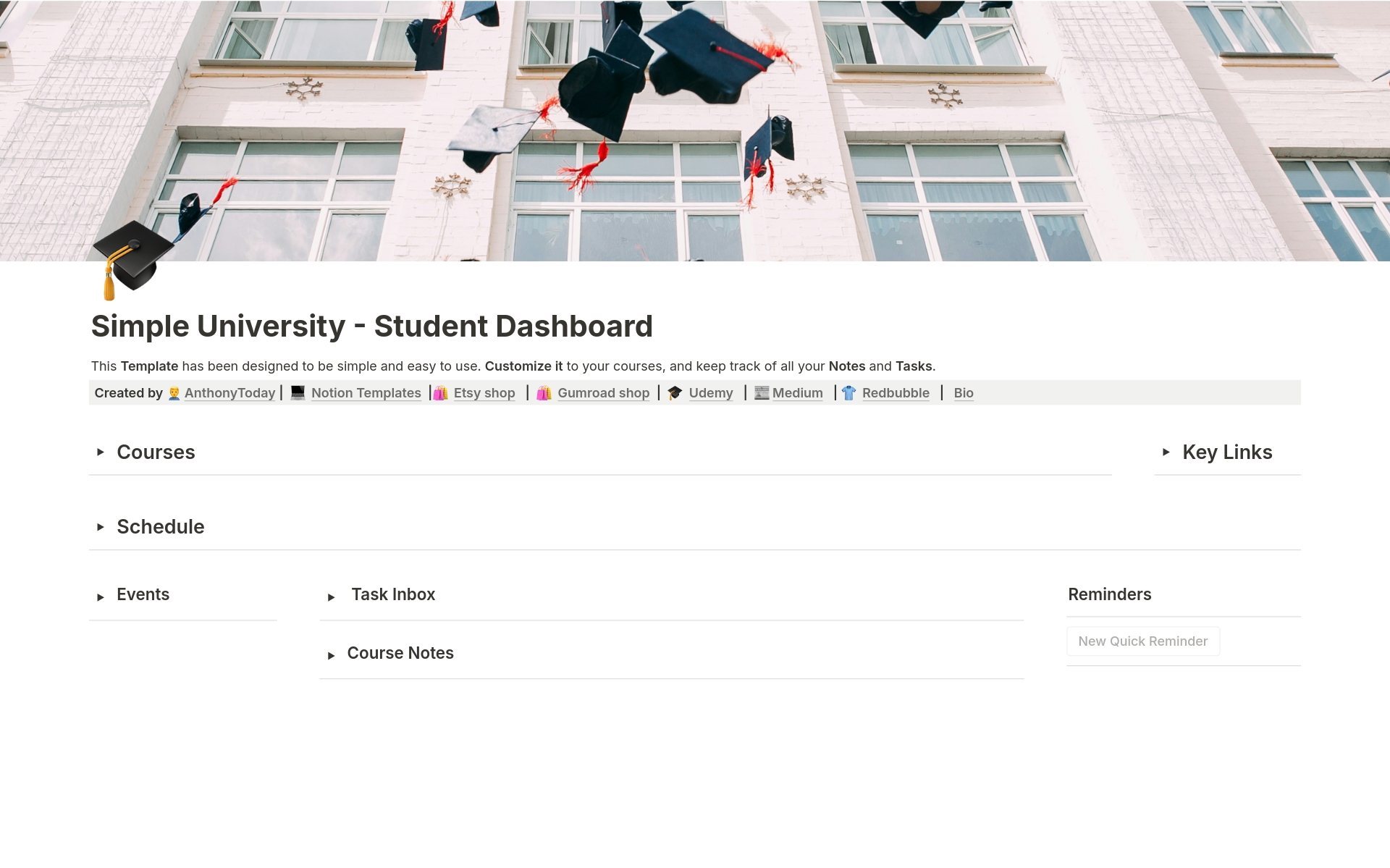 This Simple University Student Dashboard gives you quick access to a simple and easy-to-use template to organize your courses, notes, and tasks. 

Easy to customize to your courses.

FREE to Duplicate, customize, and enjoy it!