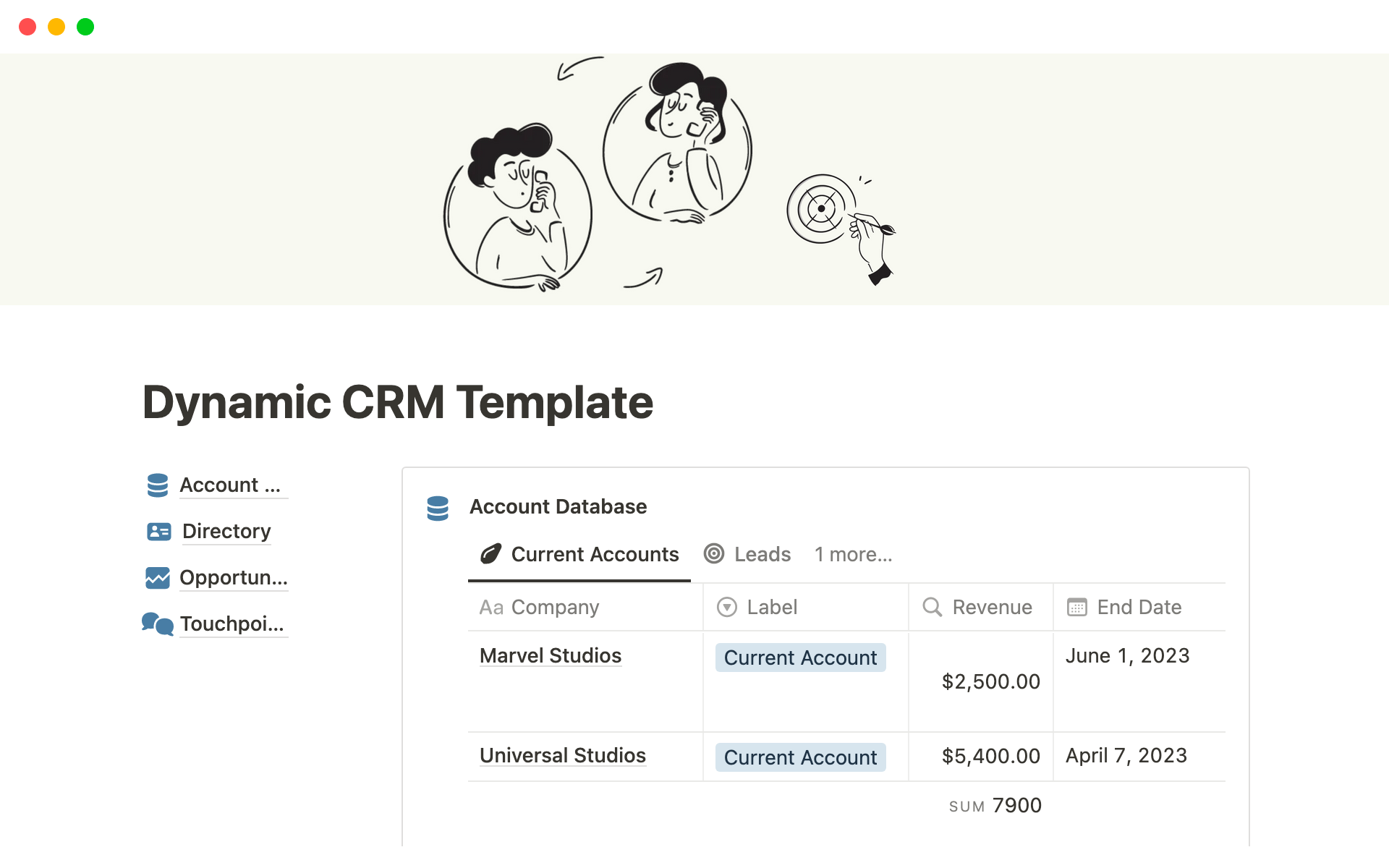 This CRM Template is suitable for you when you can have multiple ongoing opportunities and contacts per account.